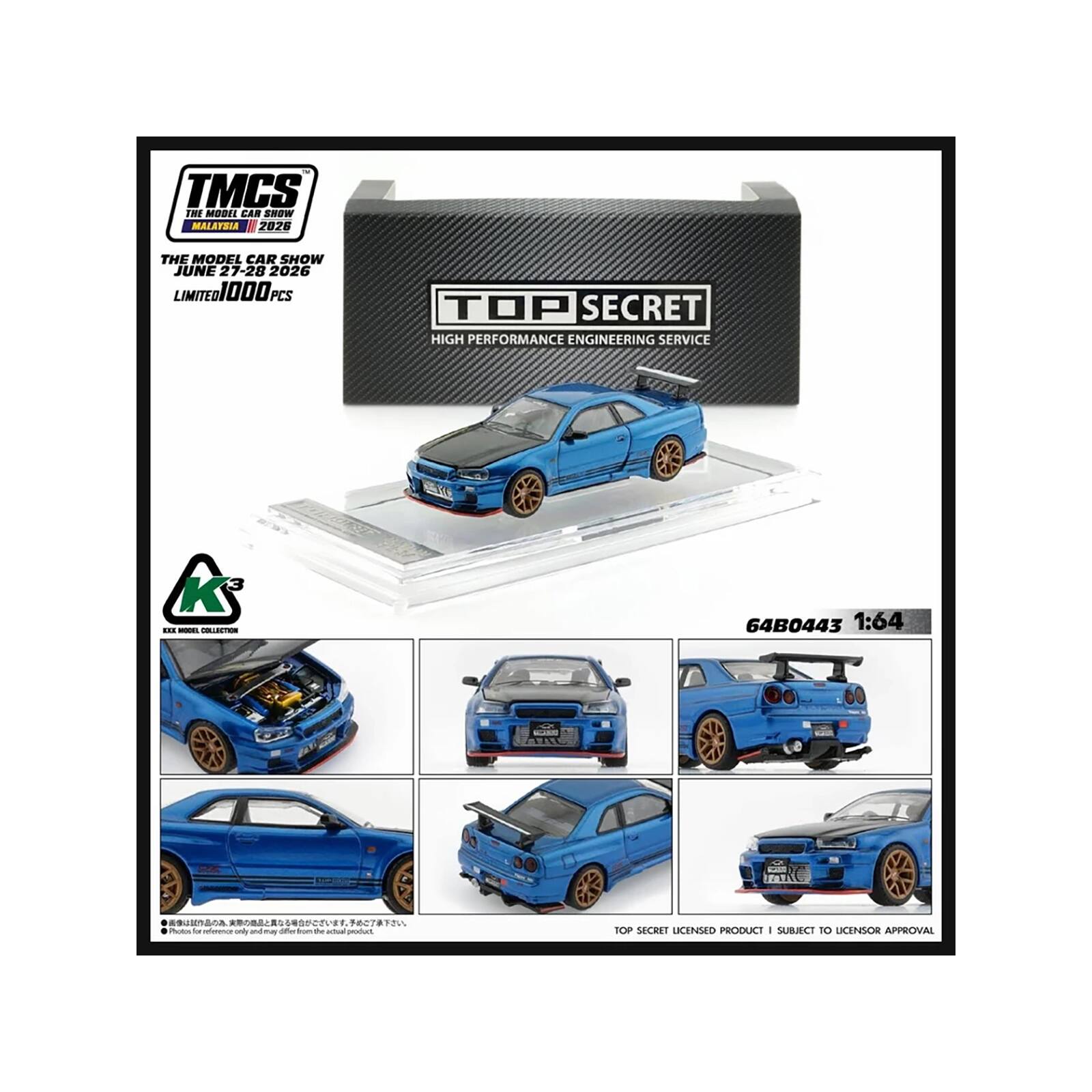 TMCS THE MODEL CAR SHOW MALAYSIA 2026  
THE MODEL CAR SHOW JUNE 27-28 2026 LIMITED 1000 PCS  
TOP SECRET HIGH PERFORMANCE ENGINEERING SERVICE  
K3 MODEL COLLECTION  
64B0443 1:64  
Photos for reference only and may differ from the actual product.  
TOP SECRET LICENSED PRODUCT | SUBJECT TO LICENSOR APPROVAL