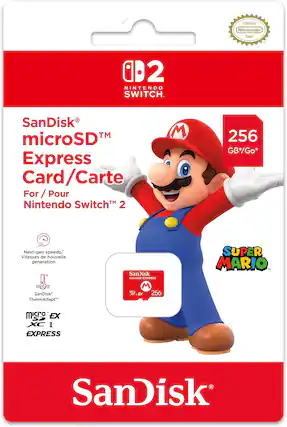 Official Nintendo Seal
IM 0D2
NINTENDO SWITCH
SanDisk™ microSD™ Express Card/Carte
For / Pour Nintendo Switch™ 2
256 GB*/Go*
Next-gen speeds/ Vitesses de nouvelle génération
SanDisk ThermAdapt™
SanDisk microSD™ EXPRESS
XC I
SUPER MARIO™