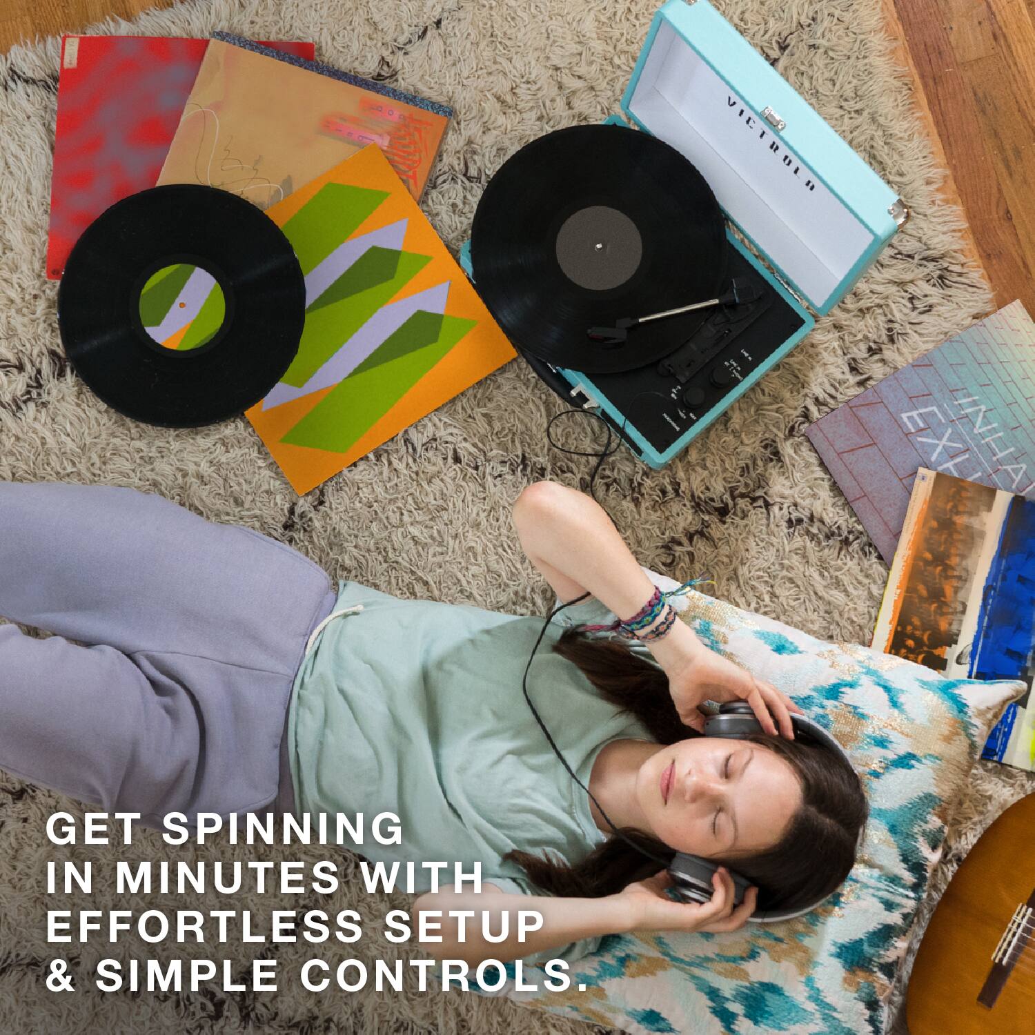 GET SPINNING IN MINUTES WITH EFFORTLESS SETUP & SIMPLE CONTROLS.
