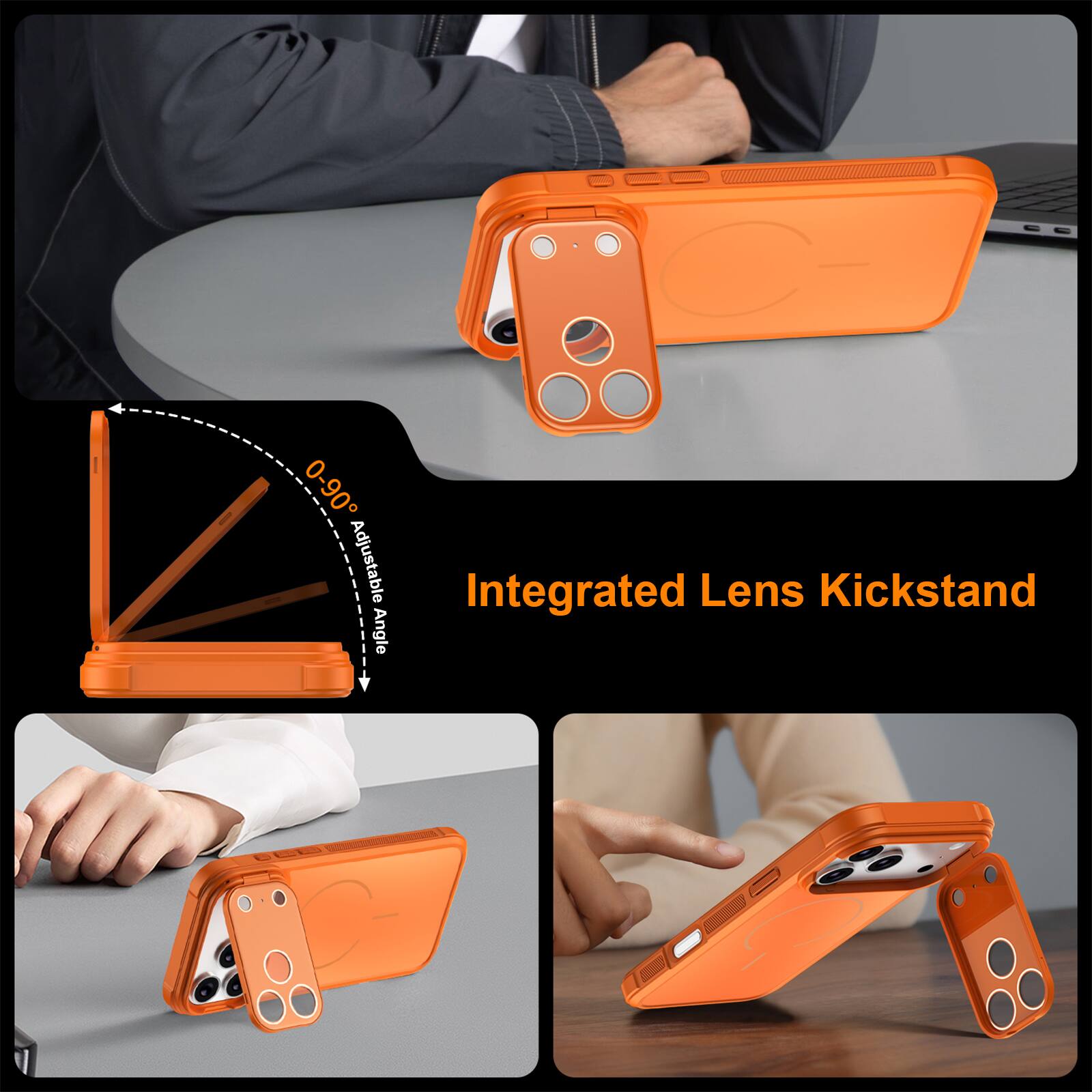 Integrated Lens Kickstand

0-90° Adjustable Angle