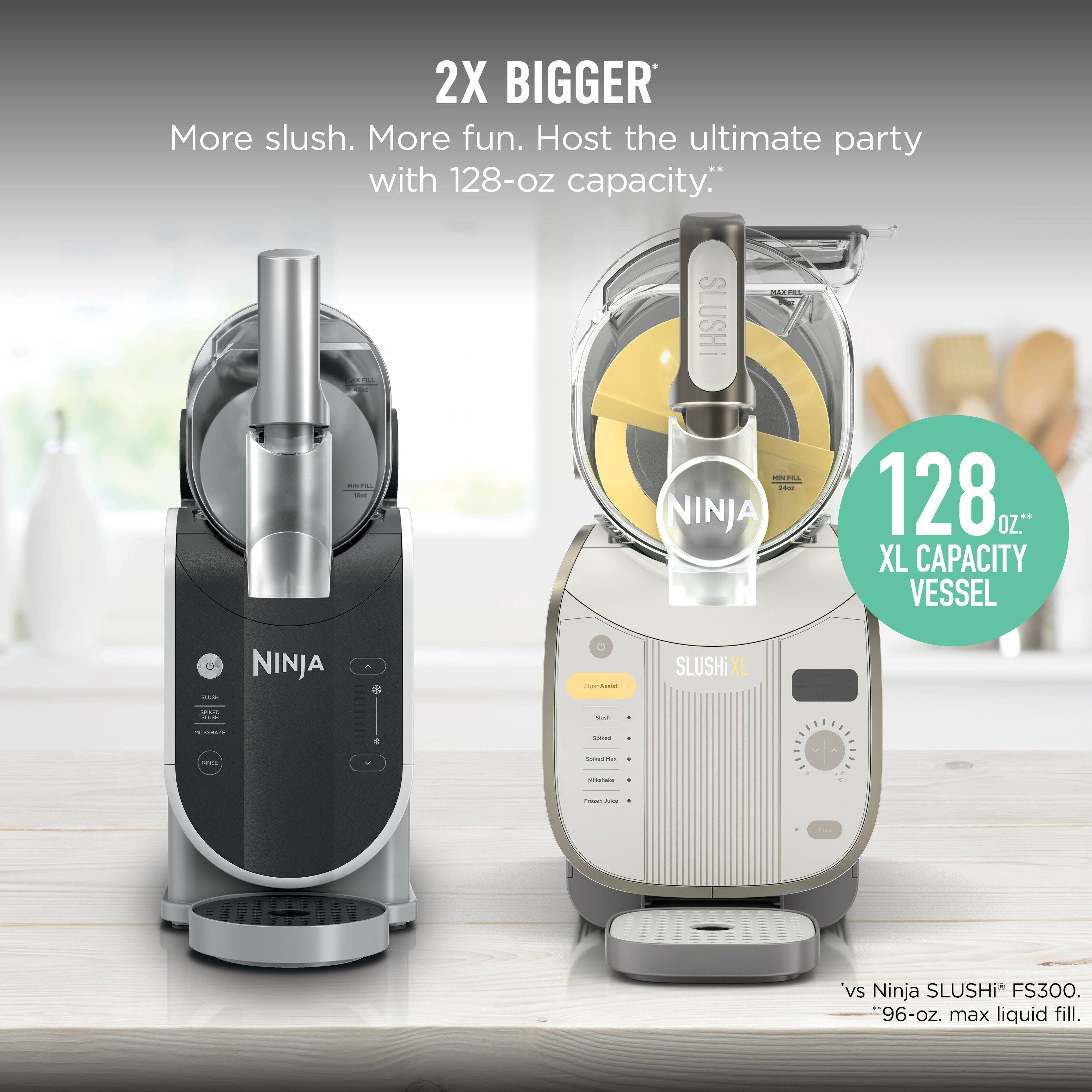 2X BIGGER  
More slush. More fun. Host the ultimate party with 128-oz capacity.  
SLUSHI - NINJA 128 OZ. XL CAPACITY VESSEL  
vs Ninja SLUSHI* FS300.  
"96-oz. max liquid fill.