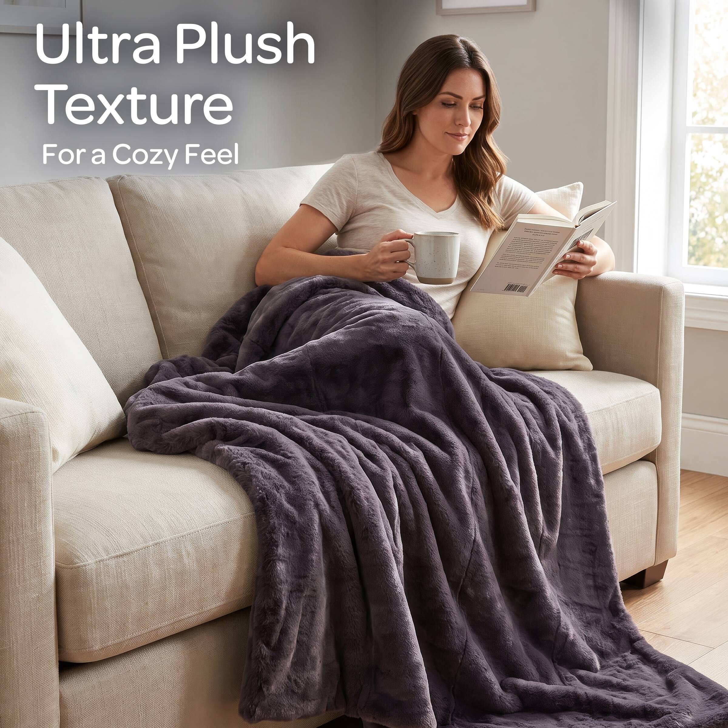 Ultra Plush Texture  
For a Cozy Feel