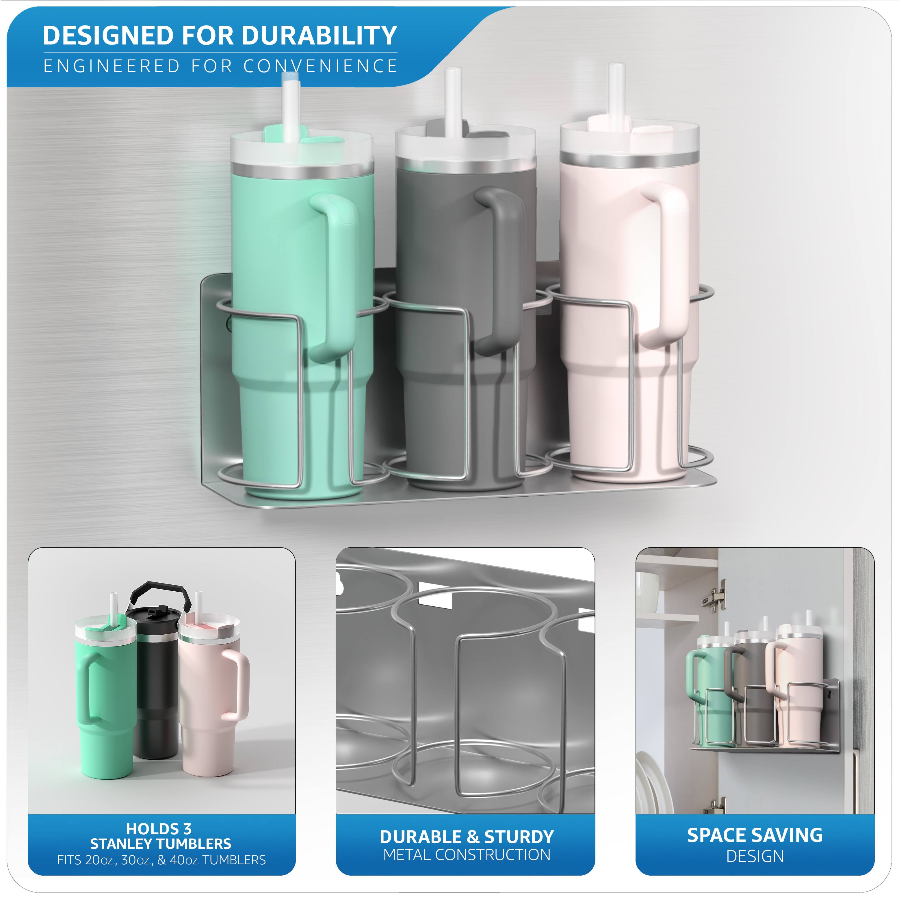 DESIGNED FOR DURABILITY  
ENGINEERED FOR CONVENIENCE  

HOLDS 3 STANLEY TUMBLERS  
FITS 20oz, 30oz, & 40oz TUMBLERS  

DURABLE & STURDY METAL CONSTRUCTION  

SPACE SAVING DESIGN