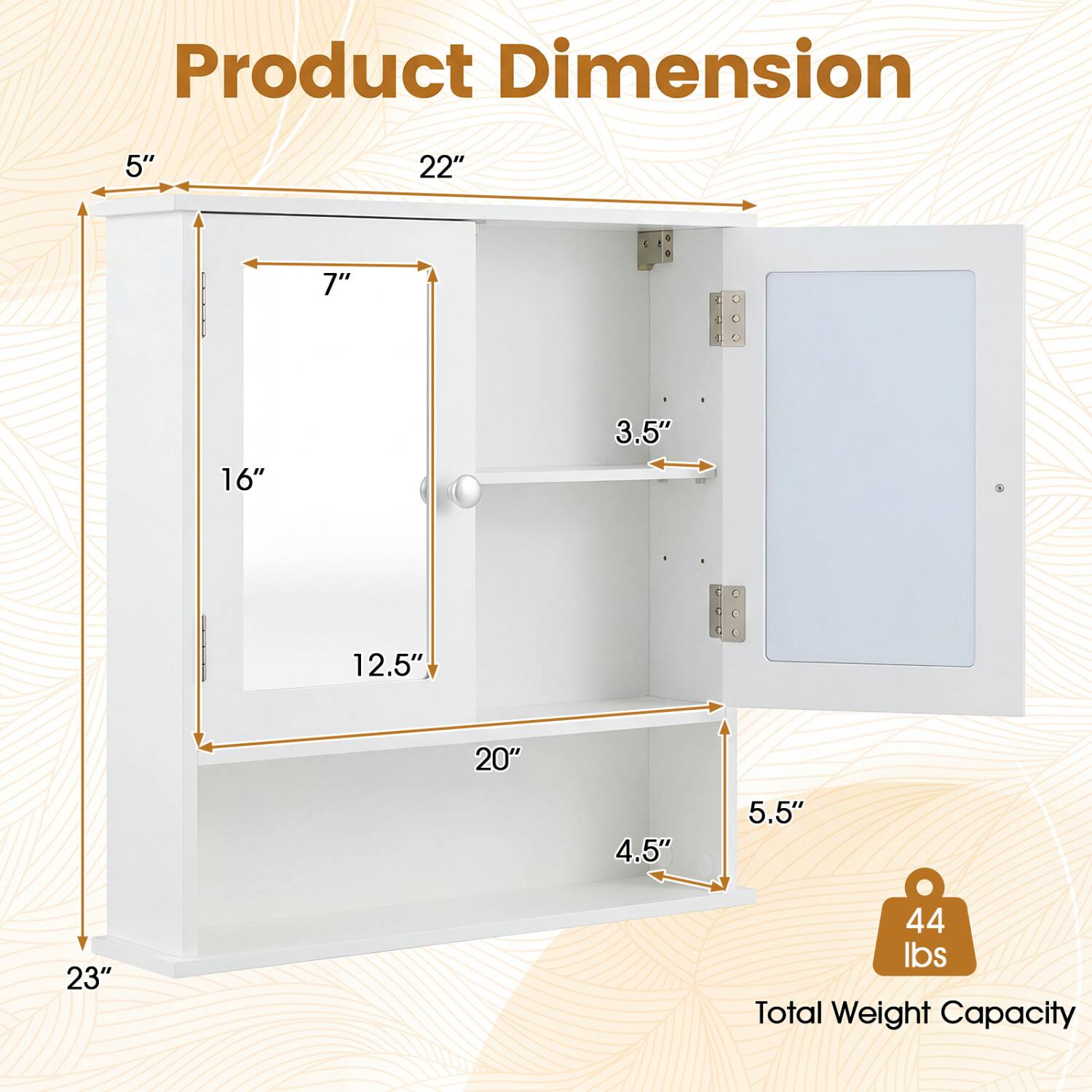 Product Dimension

5"  
22"  
7"  
16"  
3.5"  
12.5"  
20"  
4.5"  
5.5"  
23"  

44 lbs Total Weight Capacity