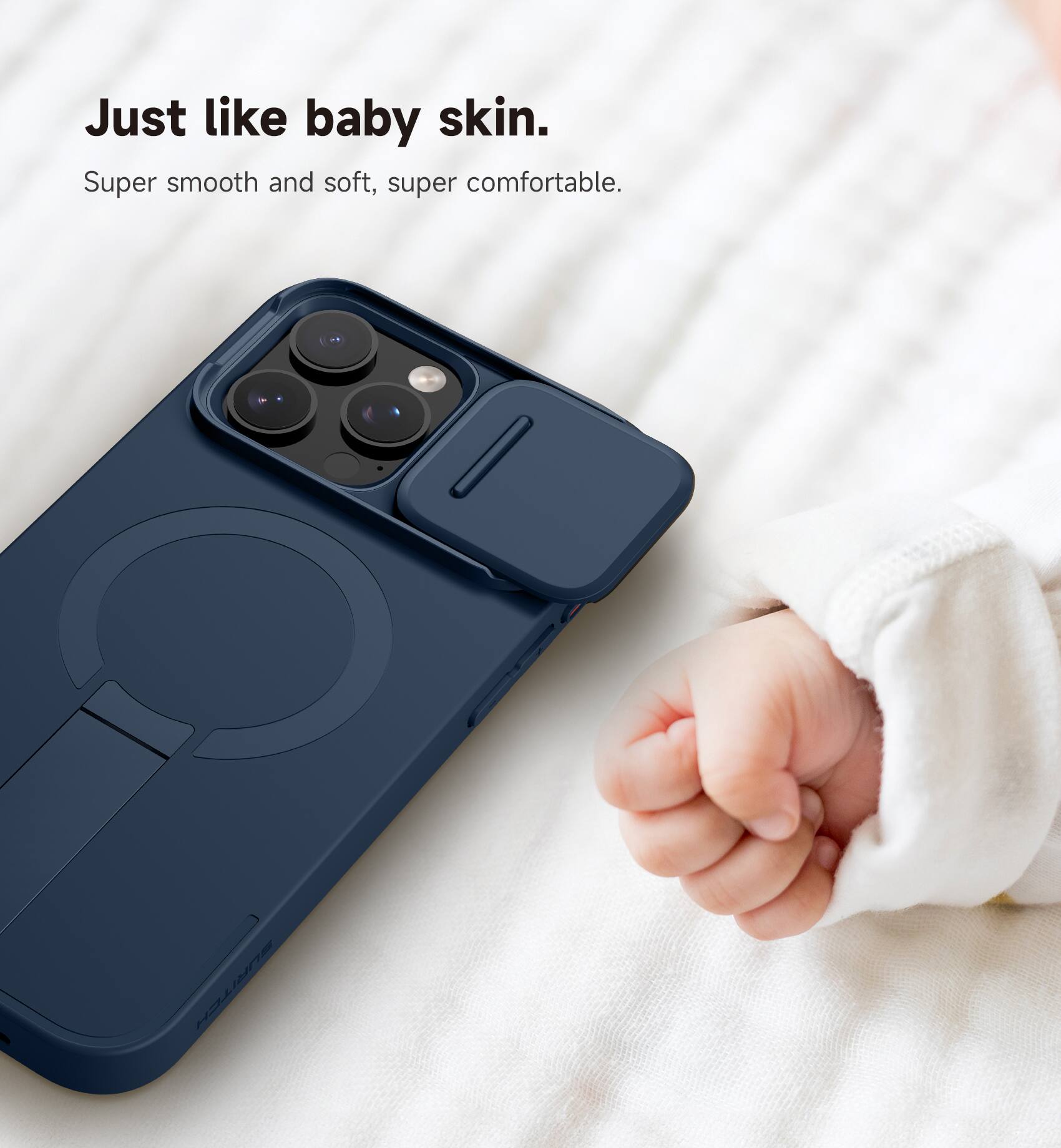 Just like baby skin.  
Super smooth and soft, super comfortable.