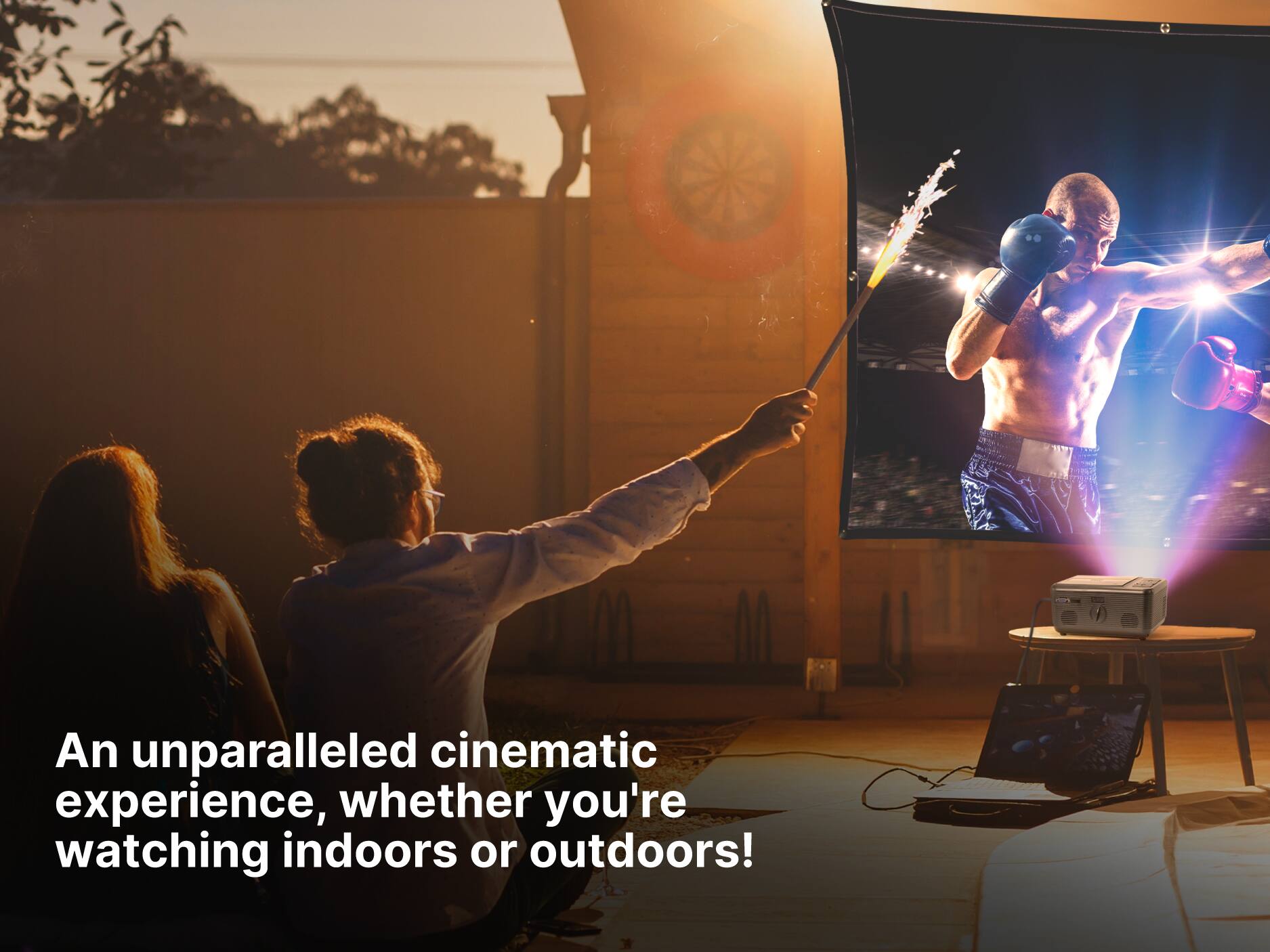 An unparalleled cinematic experience, whether you're watching indoors or outdoors!
