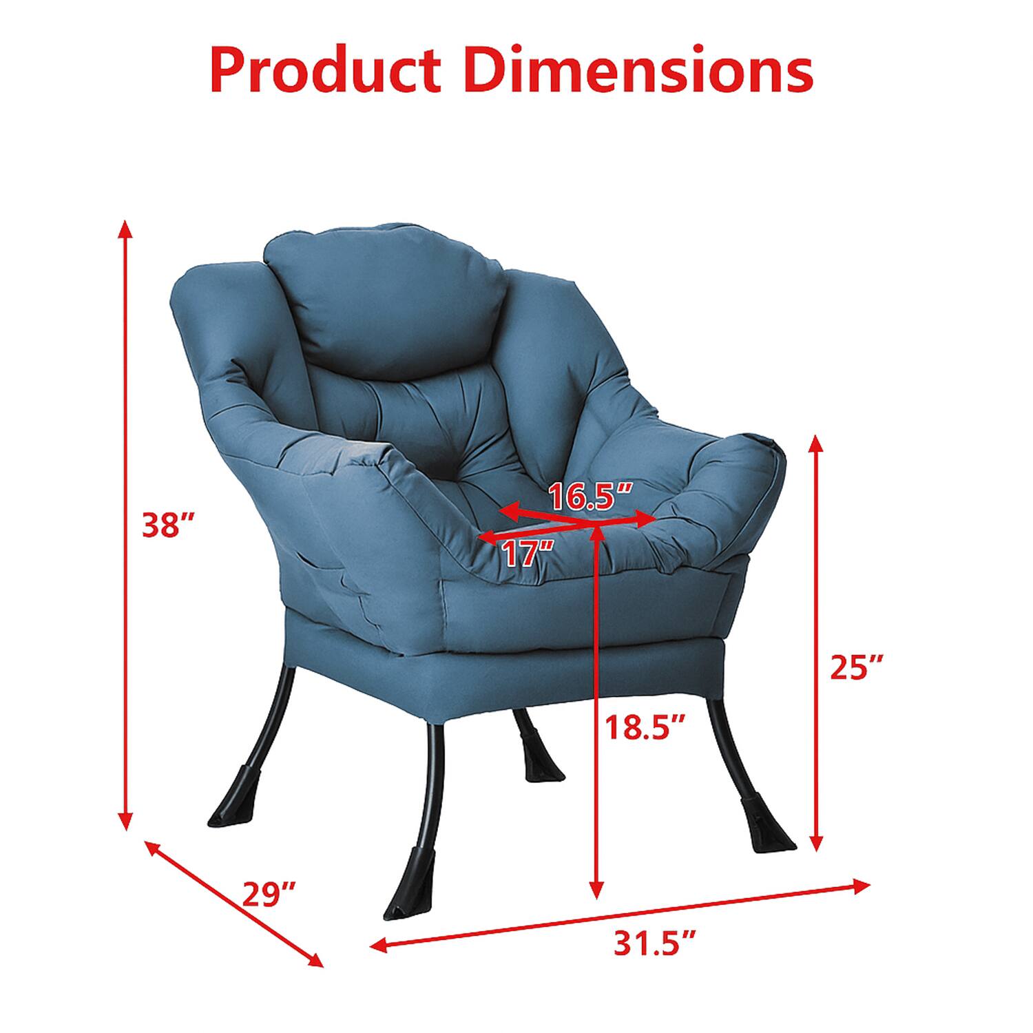 Product Dimensions

- Height: 38"
- Width: 31.5"
- Depth: 29"
- Seat Height: 17"
- Seat Depth: 18.5"
- Armrest Height: 16.5"
- Back Height: 25"
