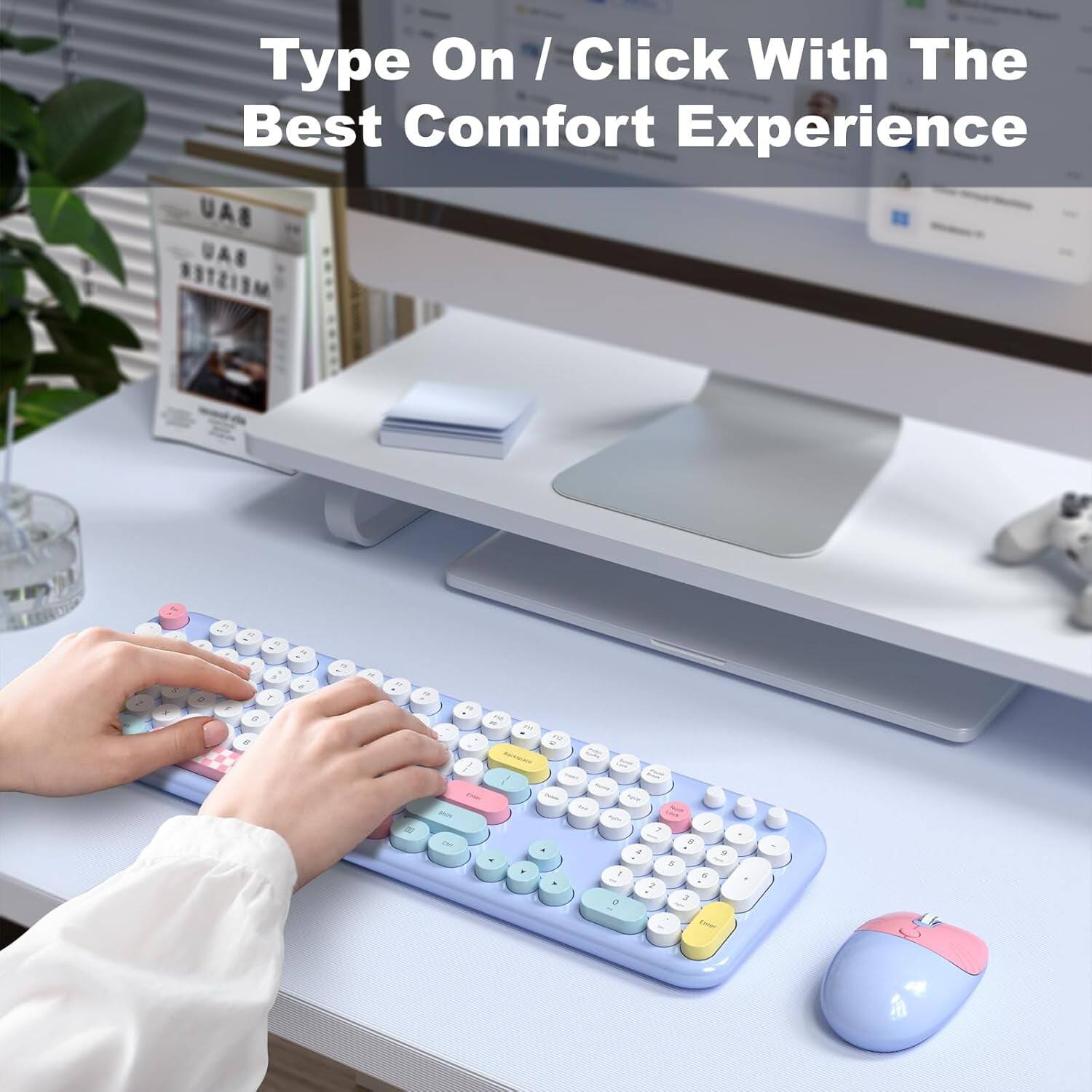 Type On / Click With The Best Comfort Experience