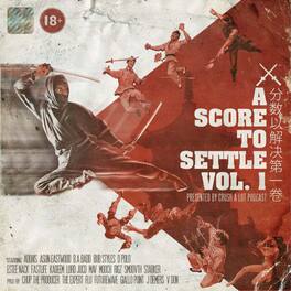 Score To Settle Vol 1: Presented By Crush A Lot - Score To Settle Vol 1: Presented By Crush A Lot - VINYL LP