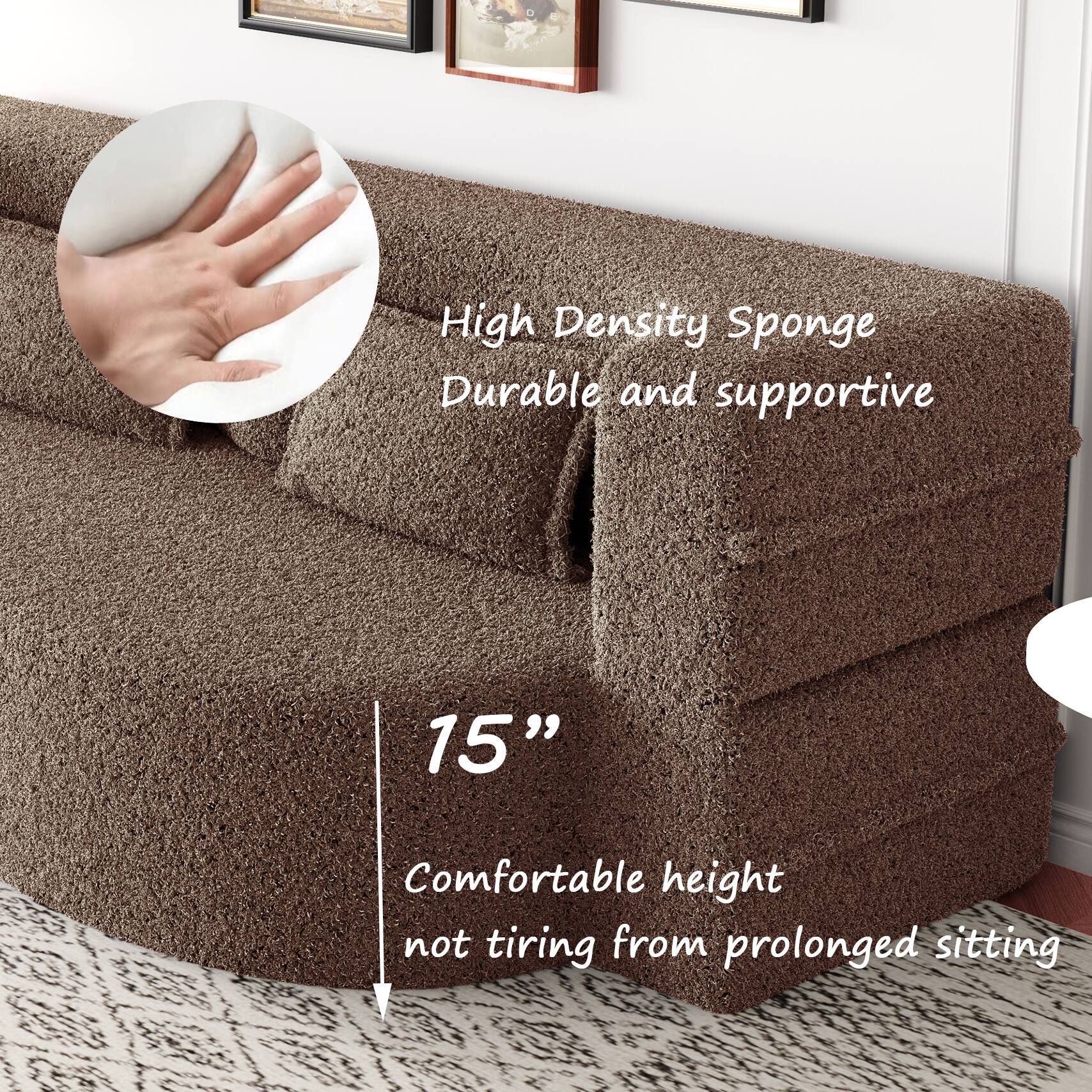 High Density Sponge  
Durable and supportive  

15”  
Comfortable height  
not tiring from prolonged sitting