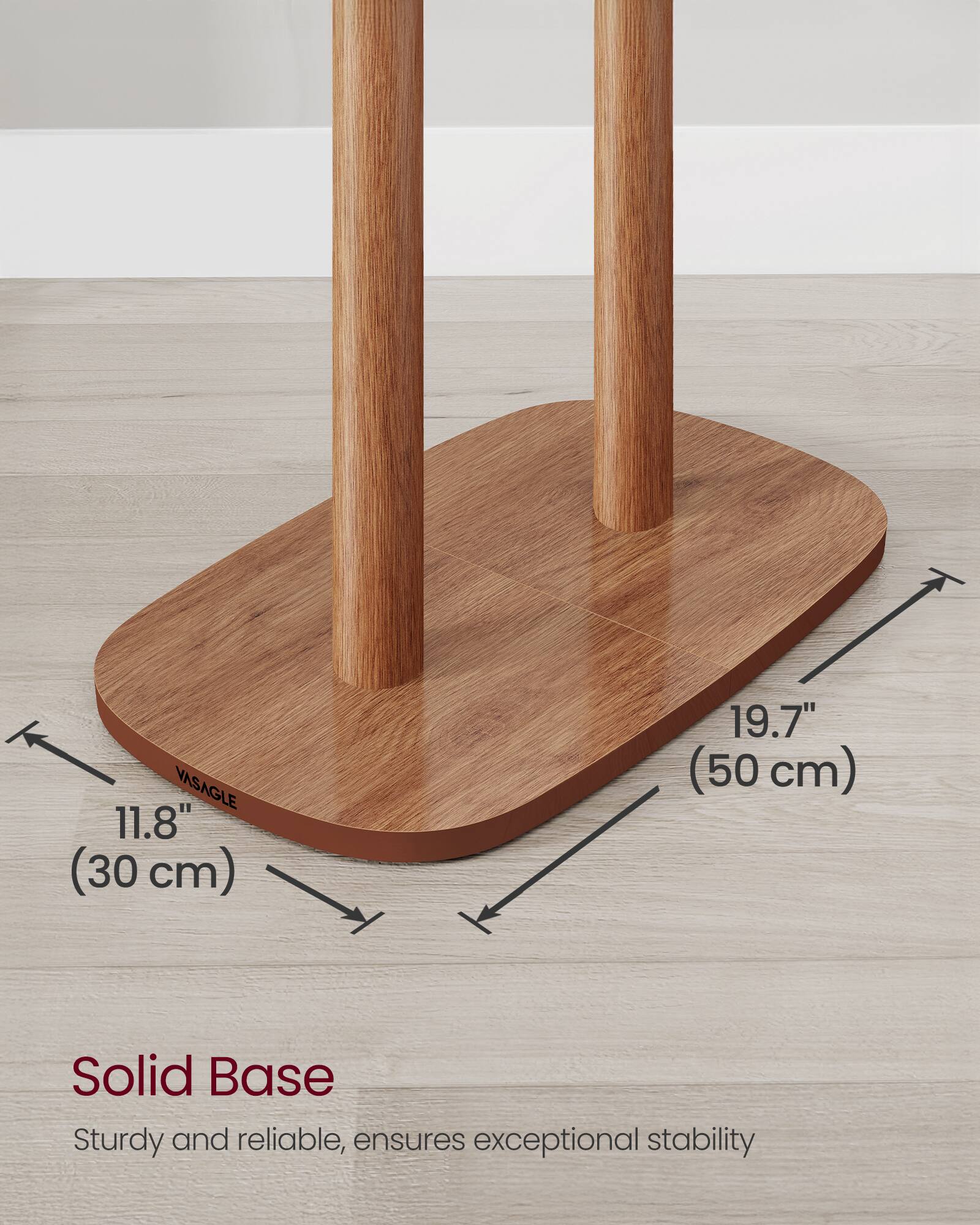 VASAGLE 11.8" (30 cm) 19.7" (50 cm) Solid Base

Sturdy and reliable, ensures exceptional stability