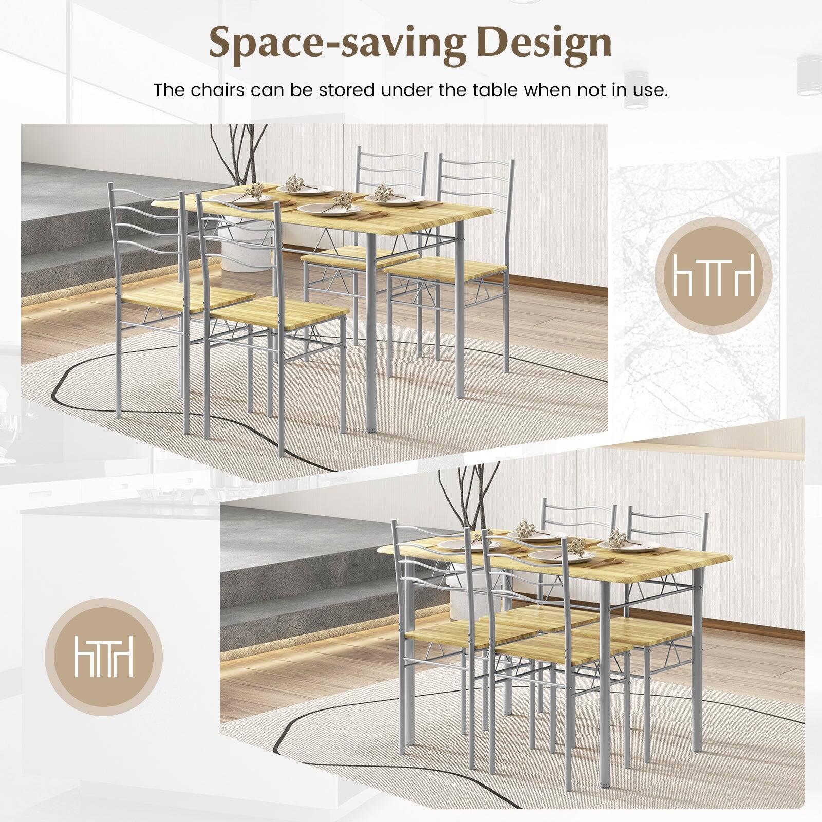 Space-saving Design  
The chairs can be stored under the table when not in use.