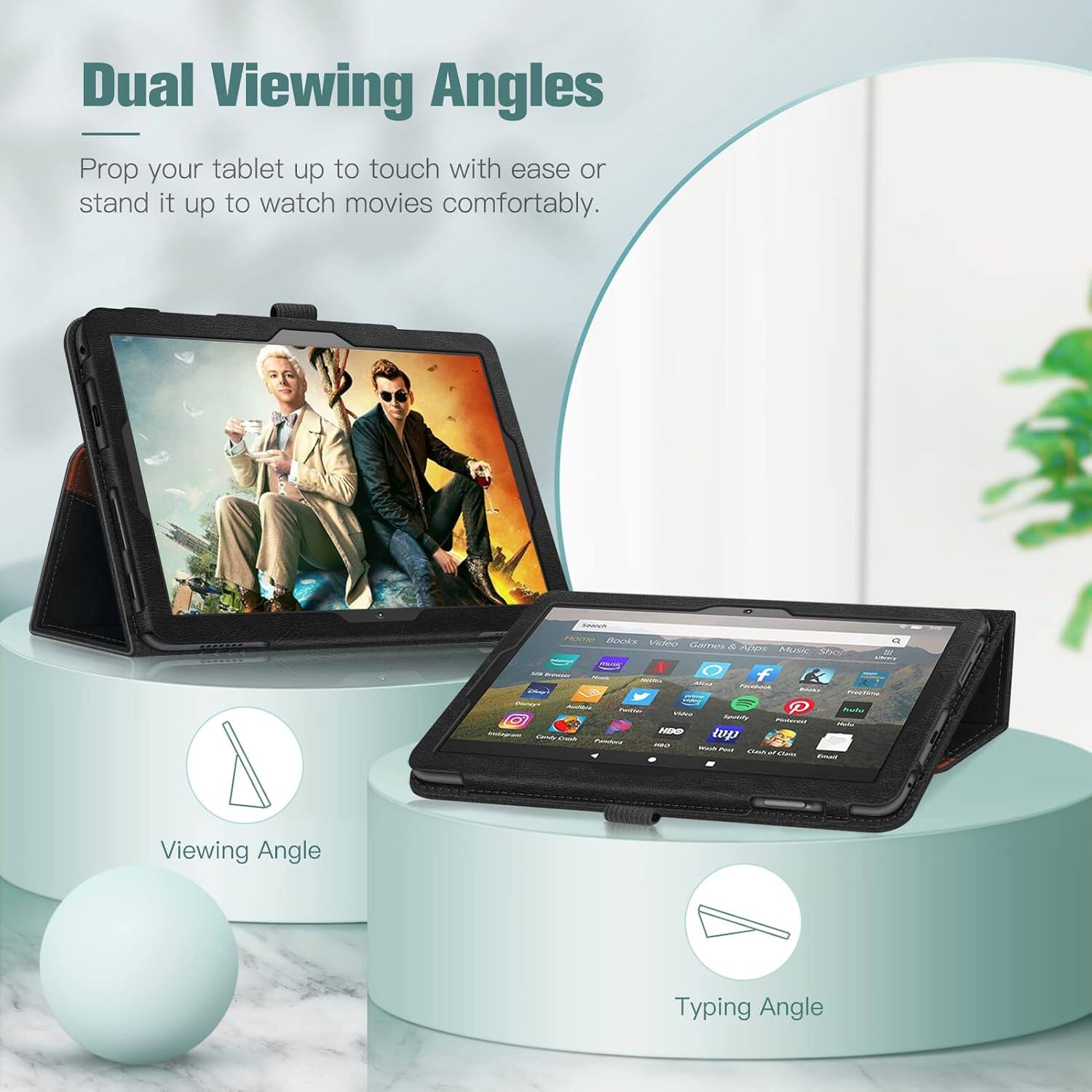 Dual Viewing Angles  
Prop your tablet up to touch with ease or stand it up to watch movies comfortably.

Viewing Angle  
Typing Angle