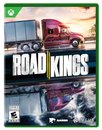 XBOX SERIES X
ROAD KINGS
EVERYONE 10+ ENFANTS et ADULTES 10+ E 10+ ESRB
SABER
FOCUS ENTERTAINMENT - E10+ (Everyone 10+)