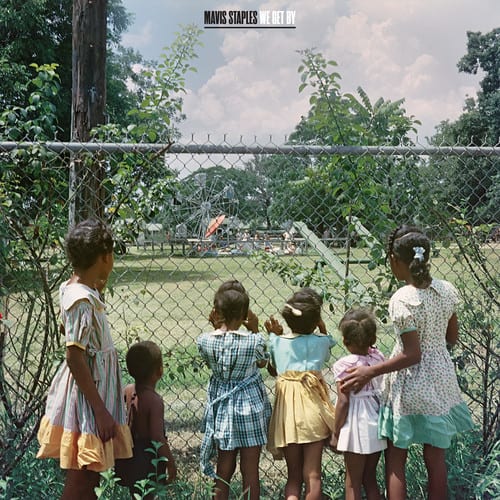 Mavis Staples - We Get By  - VINYL LP