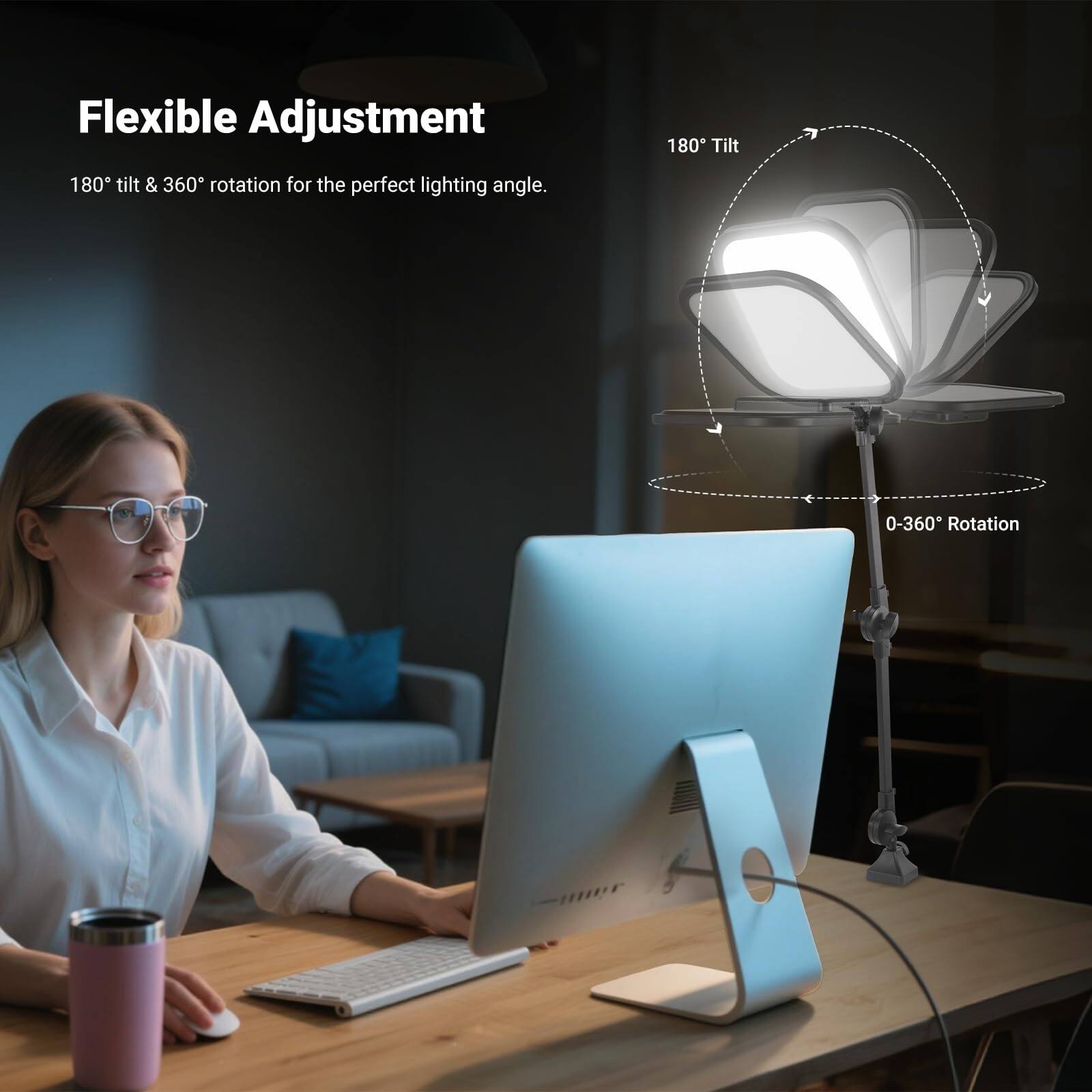 Flexible Adjustment  
180° tilt & 360° rotation for the perfect lighting angle.  
0-360° Rotation