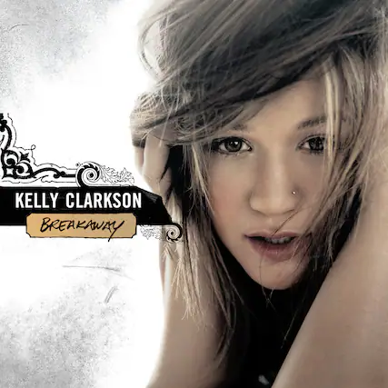 KELLY CLARKSON
BREAKAWAY