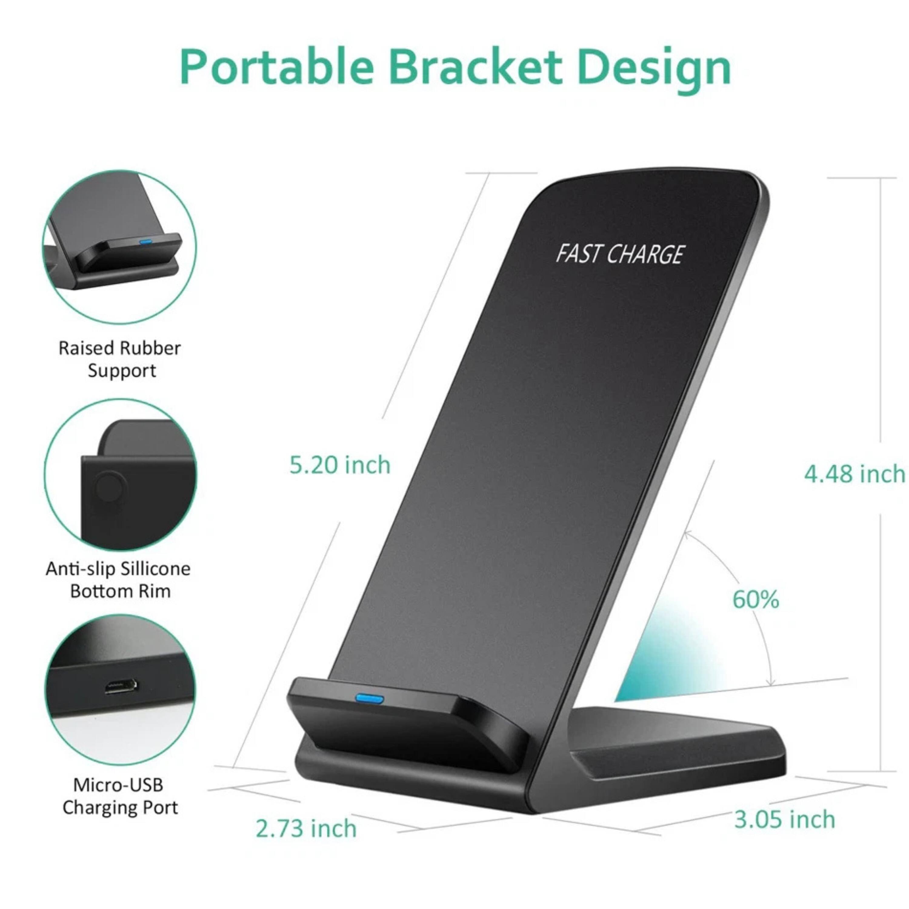 Portable Bracket Design  
FAST CHARGE  
Raised Rubber Support  
Anti-slip Silicone Bottom Rim  
60% Micro-USB Charging Port  

Dimensions:  
- 5.20 inch  
- 4.48 inch  
- 2.73 inch  
- 3.05 inch