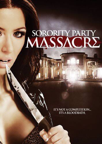 Sorority Party Massacre   - DVD