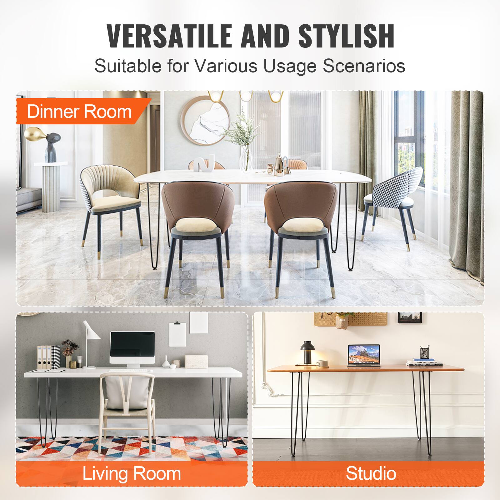 VERSATILE AND STYLISH
Suitable for Various Usage Scenarios

Dinner Room
Living Room
Studio