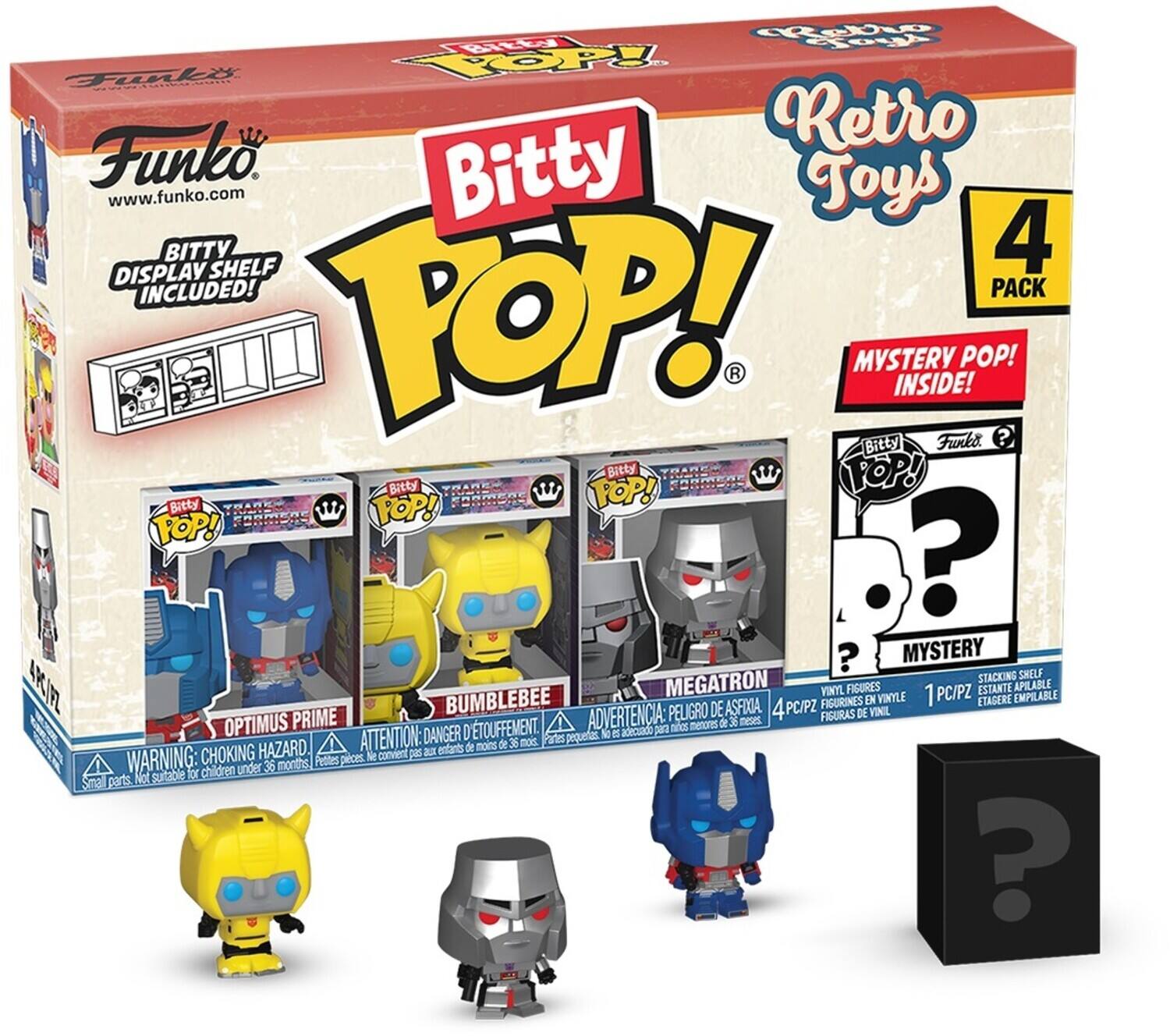R So dt FU aum OPy Funko Retro www.funko.com Bitty Toys DISPLAY BITTY SHELF 4 INCLUDED! PACK POP! R MYSTERY INSIDE! Funko POP! ? Bitty Bitty R w FOP! Bitty FRARE  POP! FARR EDSMORE Bitty  FOP! FOP! ? ? MYSTERY STACKING SHELF J 2 MEGATRON VIY FIGURES VINYLE 1 PC/PZ ESTANTE APILABLE EMPILABLE BUMBLEBEE FIGURINES EN ETAGERE ADVERTENCIA: PELIGRO DE ASFIXIA. 4 PC/PZ FIGURAS DE VINIL OPTIMUS PRIME TOUFFEMENT. par nocs menores de 36 meses. ATTENTION: DANGER D pequeas. S  aceCadO de mons de 36 Dos. Ls WARNING: CHOKING HAZARD. Petites pilces Ne convent pas B entants children under 36 months Not suitabie for Smal parts ?