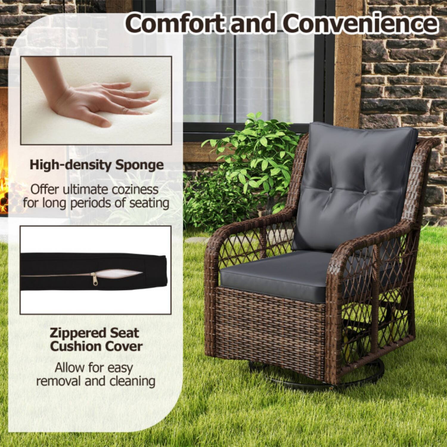 Comfort and Convenience

High-density Sponge  
Offer ultimate coziness for long periods of seating

Zippered Seat Cushion Cover  
Allow for easy removal and cleaning