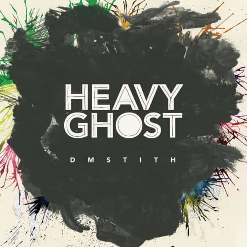 DM Stith - Heavy Ghost  - COMPACT DISCS