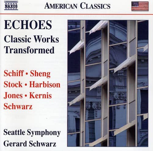 Gerard Schwarz - Echoes: Classic Works Transformed   - COMPACT DISCS [CD] price history on PriceWatchPro