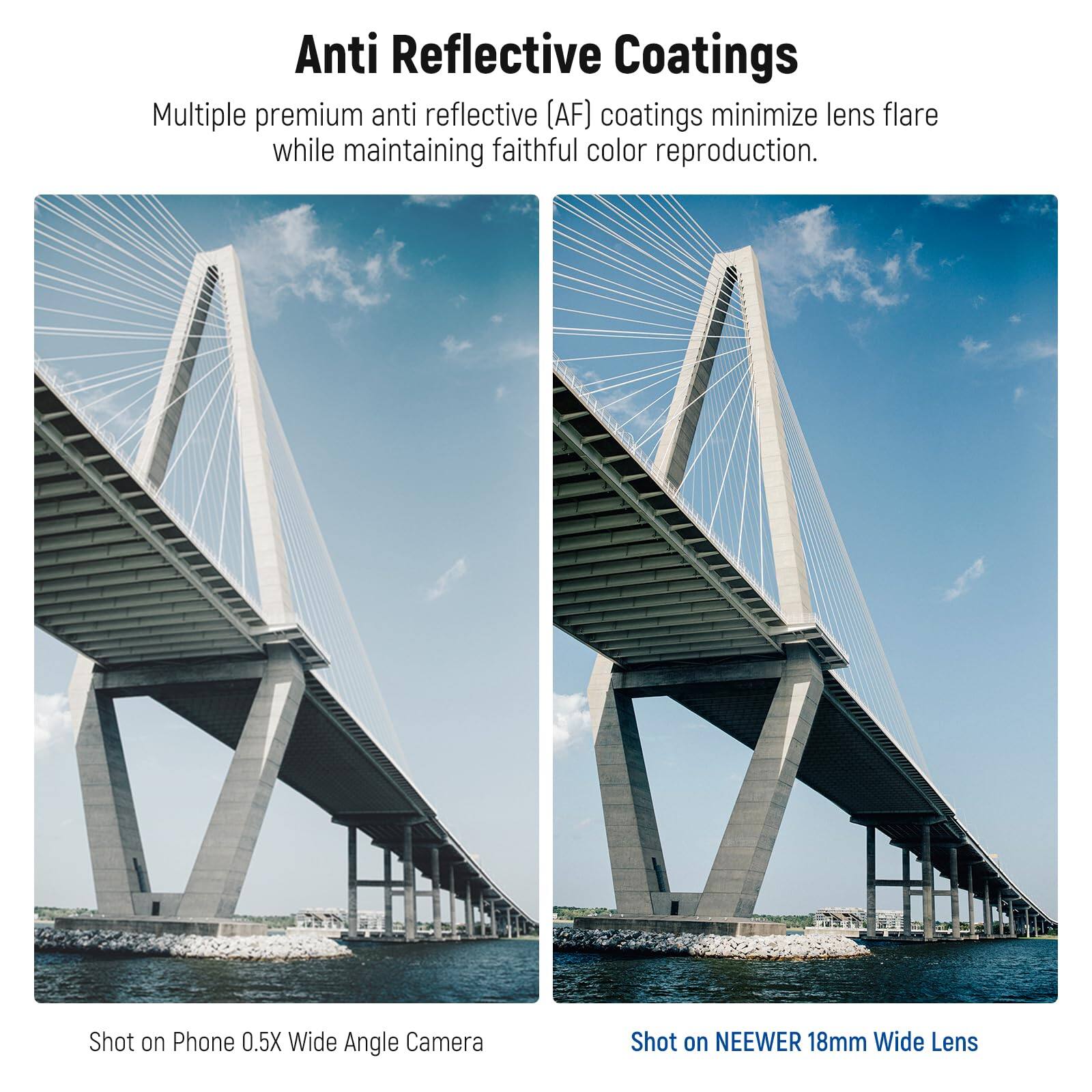 Anti Reflective Coatings

Multiple premium anti reflective (AF) coatings minimize lens flare while maintaining faithful color reproduction.

Shot on Phone 0.5X Wide Angle Camera

Shot on NEEWER 18mm Wide Lens