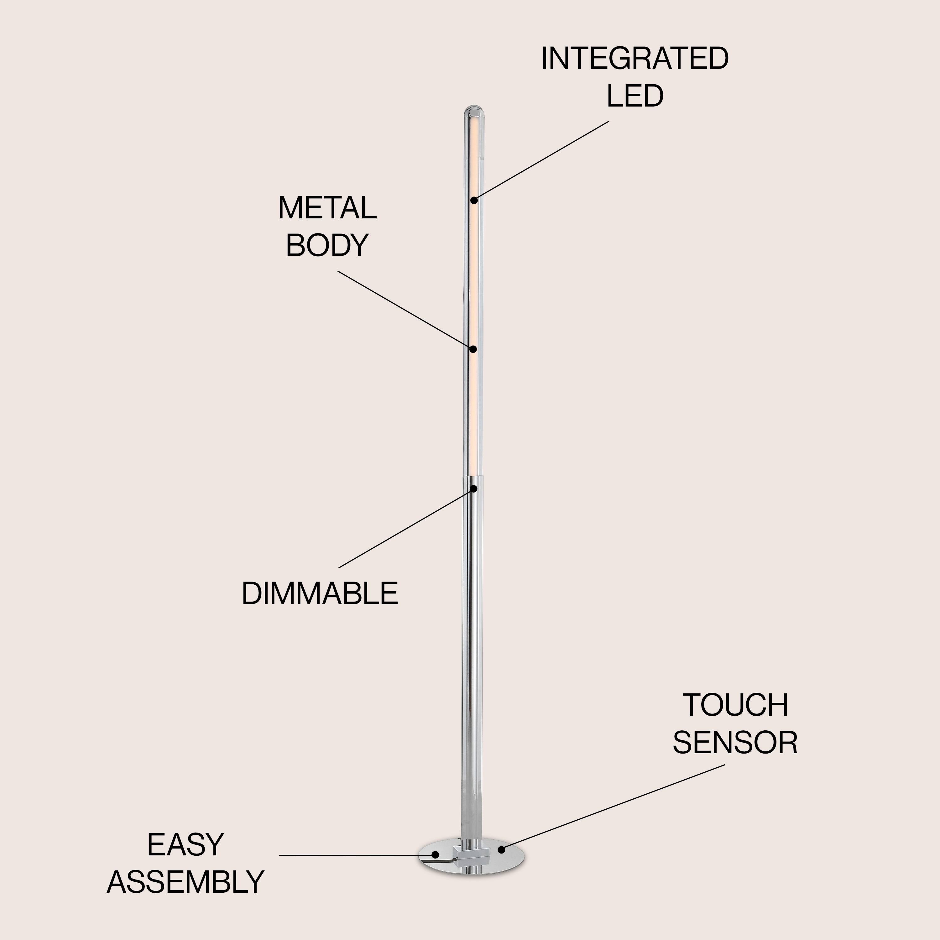 INTEGRATED LED  
METAL BODY  
DIMMABLE  
TOUCH SENSOR  
EASY ASSEMBLY