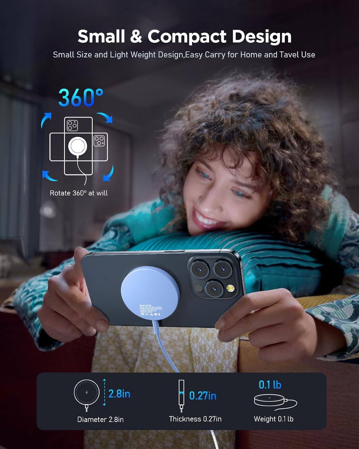 Small & Compact Design  
Small Size and Light Weight Design, Easy Carry for Home and Travel Use  

360°  
Rotate 360° at will  

Diameter 2.8in  
Thickness 0.27in  
Weight 0.1 lb