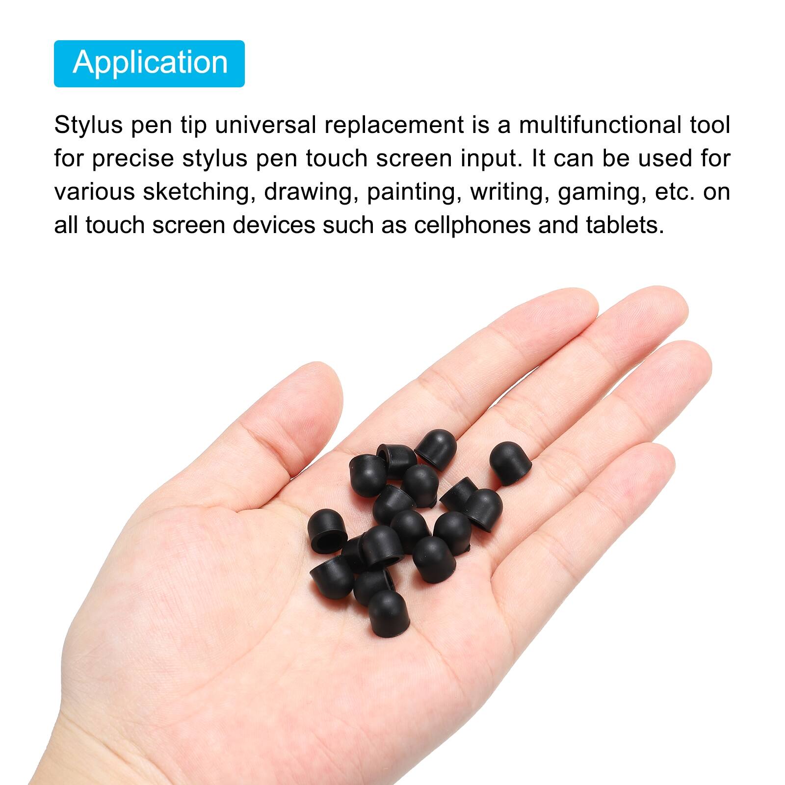 Application

Stylus pen tip universal replacement is a multifunctional tool for precise stylus pen touch screen input. It can be used for various sketching, drawing, painting, writing, gaming, etc. on all touch screen devices such as cellphones and tablets.