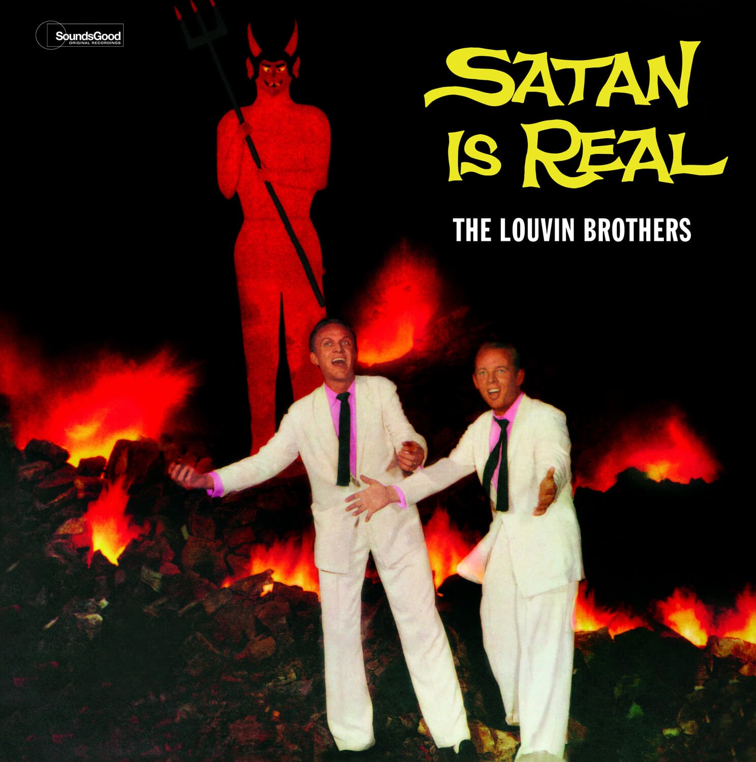 SoundsGood

SATAN IS REAL

THE LOUVIN BROTHERS