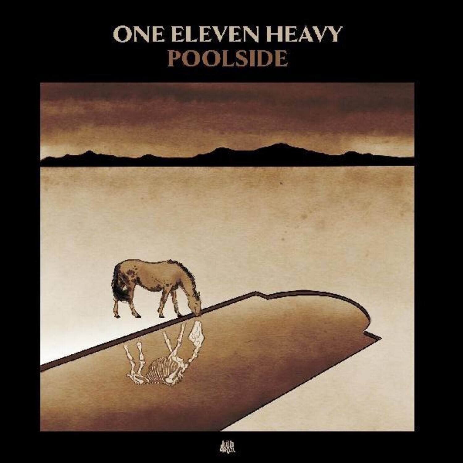 ONE ELEVEN HEAVY  
POOLSIDE