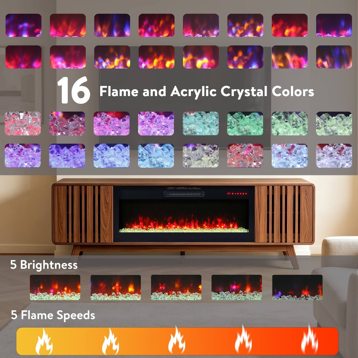 16 Flame and Acrylic Crystal Colors

5 Brightness
5 Flame Speeds