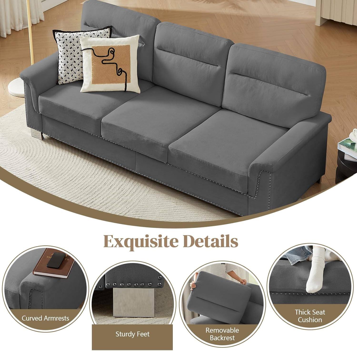 Exquisite Details  
Curved Armrests  
Sturdy Feet  
Removable Backrest  
Thick Seat Cushion