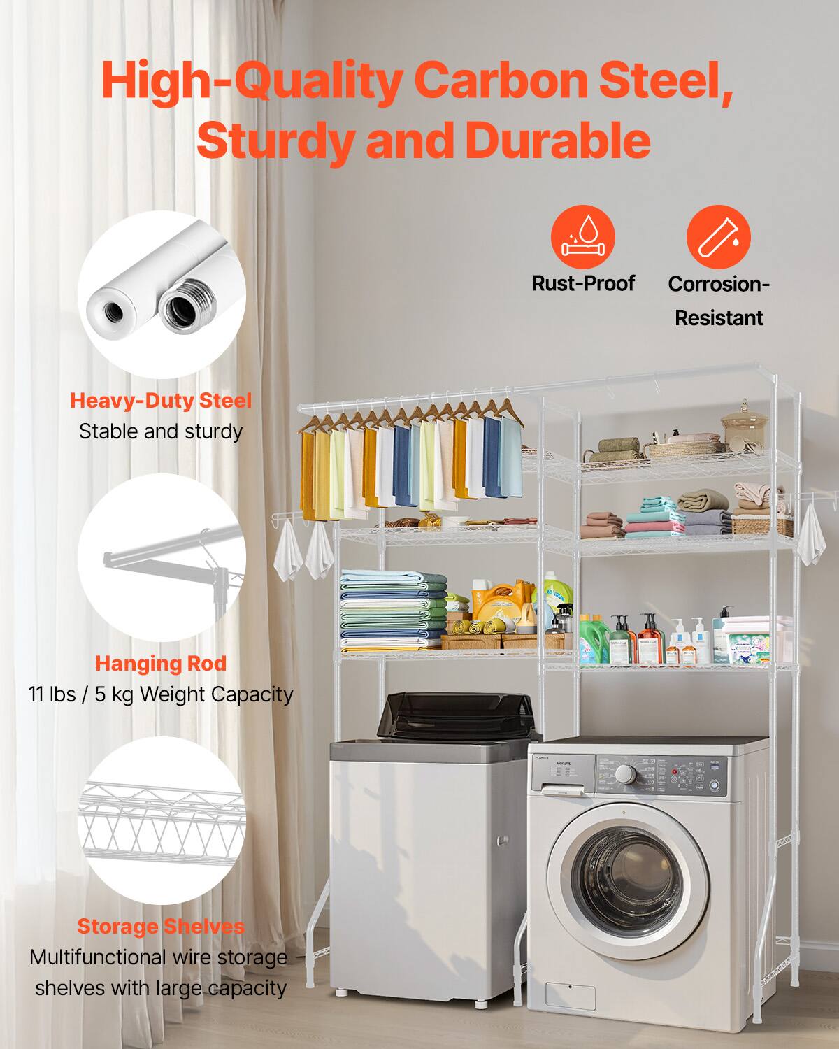 High-Quality Carbon Steel, Sturdy and Durable

- Heavy-Duty Steel
  - Stable and sturdy

- Hanging Rod
  - 11 lbs / 5 kg Weight Capacity

- Storage Shelves
  - Multifunctional wire storage shelves with large capacity

- Rust-Proof
- Corrosion-Resistant