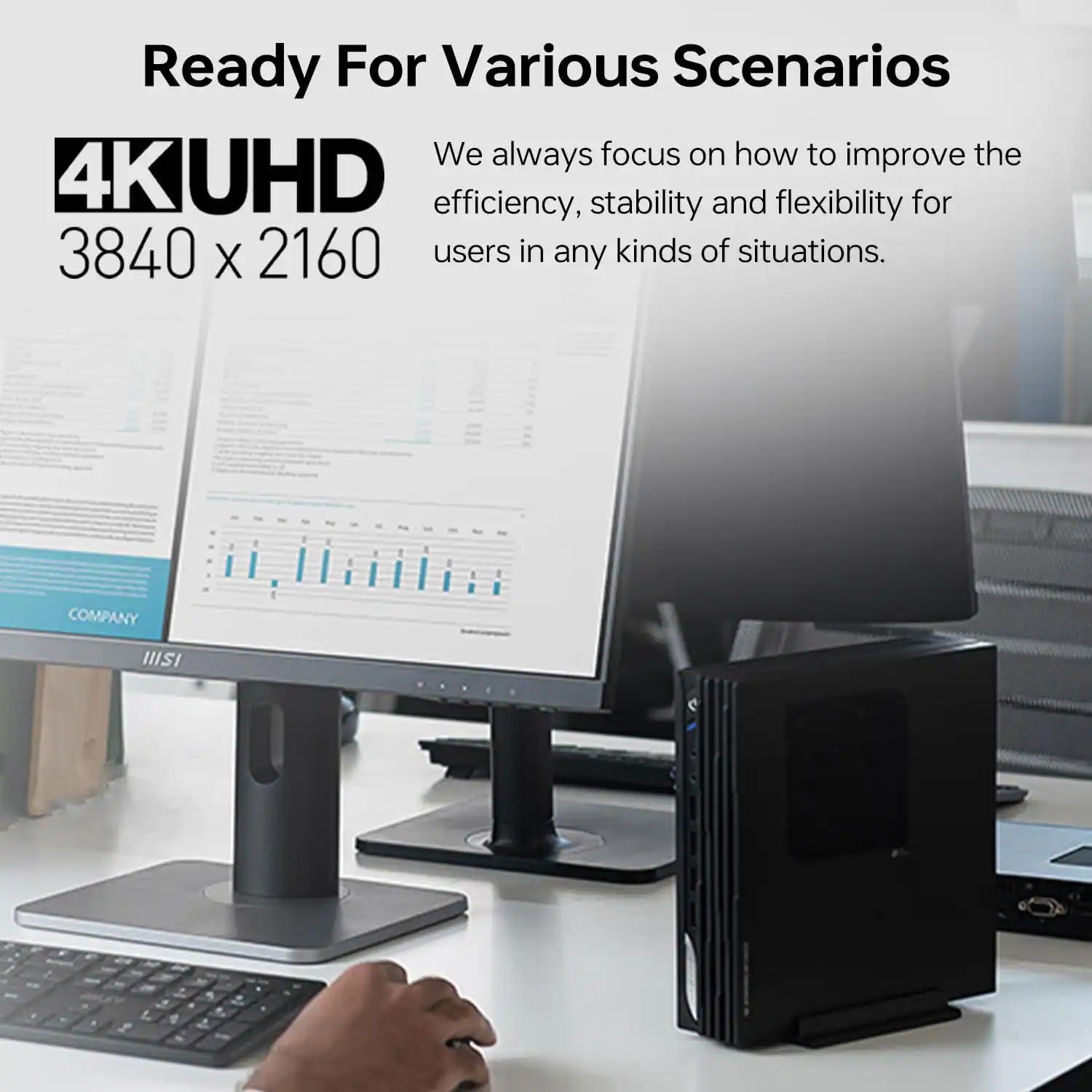 Ready For Various Scenarios

We always focus on how to improve the 4K UHD efficiency, stability and flexibility for 3840 x 2160 users in any kinds of situations.

COMPANY IIISI