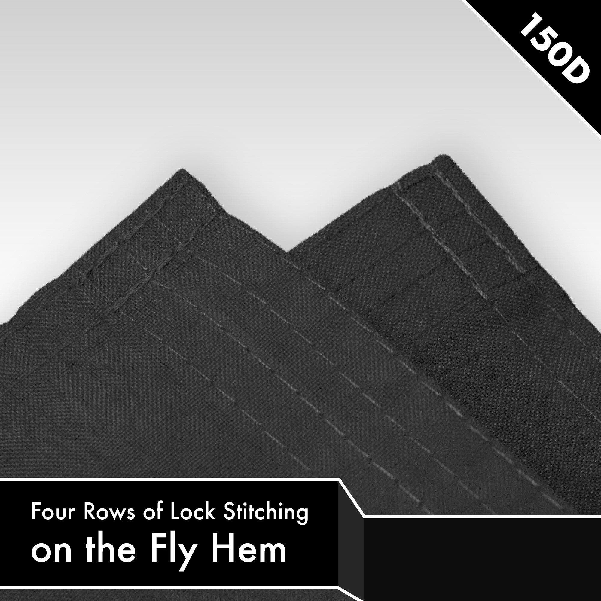 150D  
Four Rows of Lock Stitching on the Fly Hem