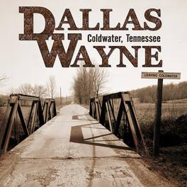 Dallas Wayne - Coldwater Tennessee - VINYL LP