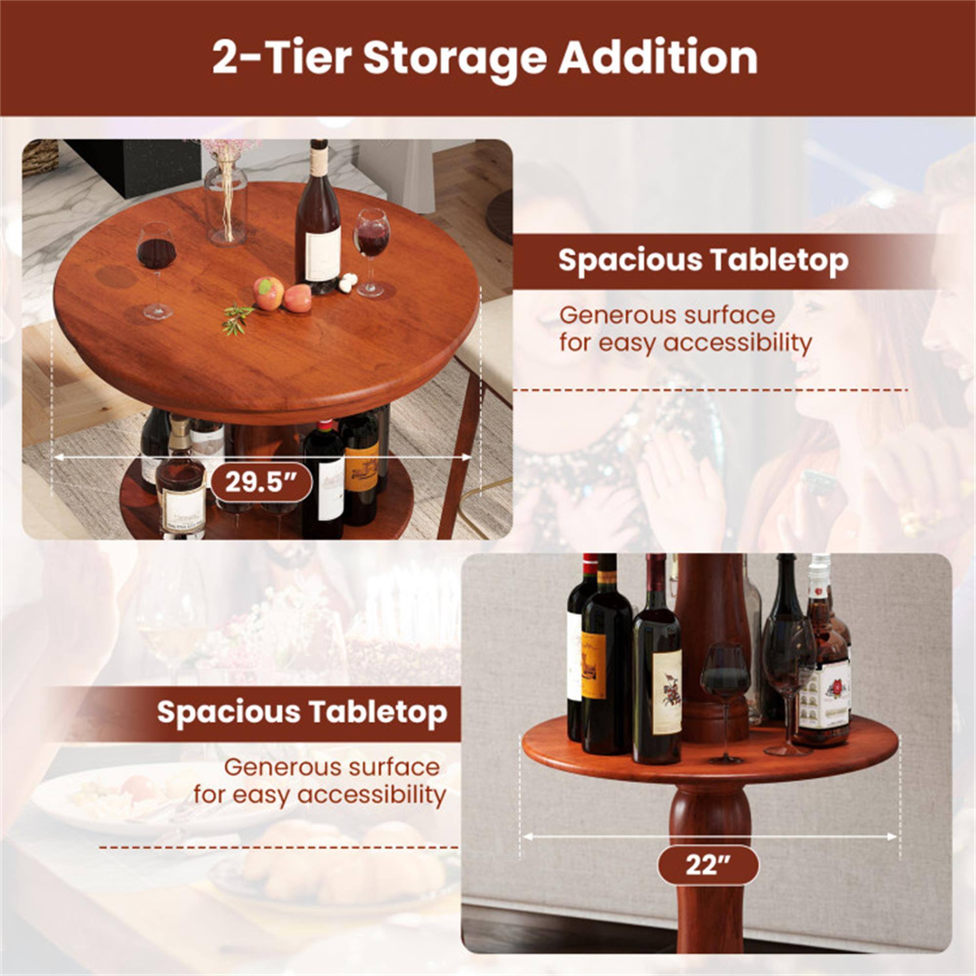 2-Tier Storage Addition

Spacious Tabletop  
Generous surface for easy accessibility  
29.5"

Spacious Tabletop  
Generous surface for easy accessibility  
22"