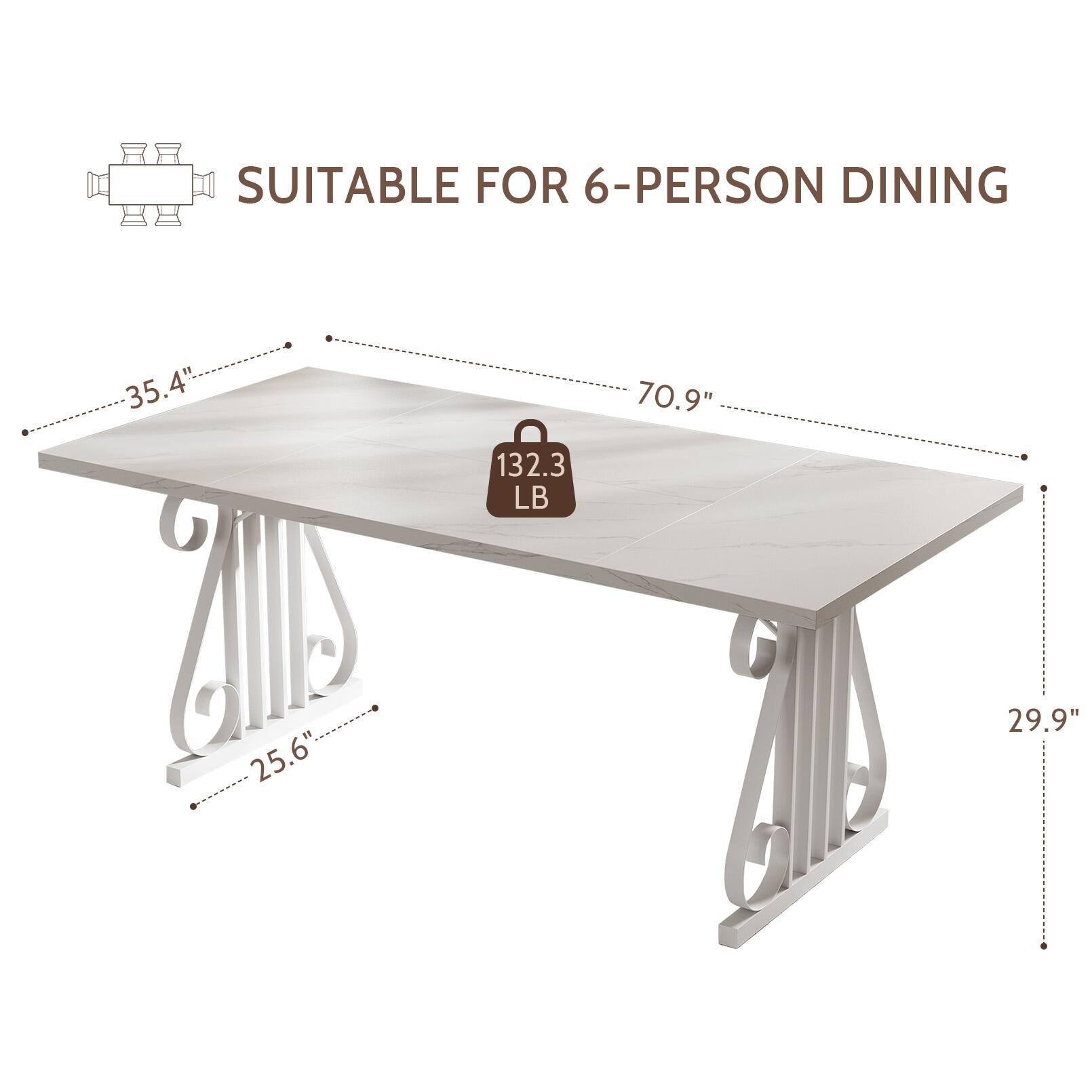 SUITABLE FOR 6-PERSON DINING  
35.4"  
70.9"  
132.3 LB  
25.6"  
29.9"