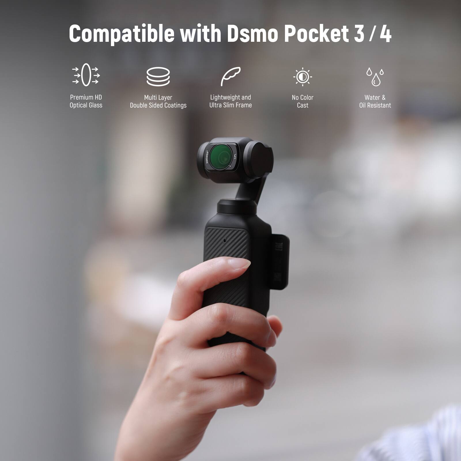 Compatible with Dsmo Pocket 3/4

- Premium HD Optical Glass
- Multi Layer Double Sided Coatings
- Lightweight and Ultra Slim Frame
- No Color Cast
- Water & Oil Resistant