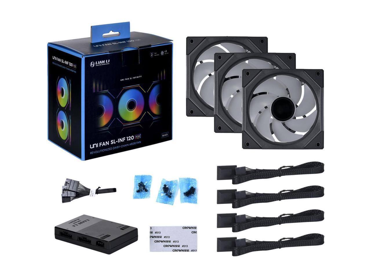 Lian Li  
LTFAN SL-INFINITY 120 RGB  
Revolutionized Daisy-Chain RGB Fan  

UNIFAN SL-INFINITY  
Revolutionized Daisy-Chain RGB Fan  

CROWN #513  
CRC #513  
CROWN #513  
CROWN #513  
CROWN #513