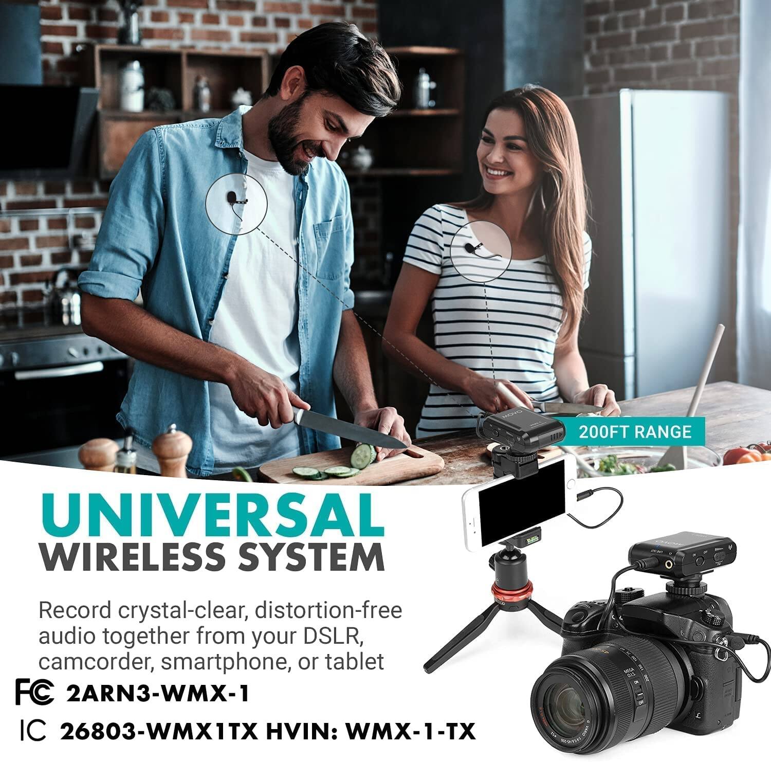 **UNIVERSAL WIRELESS SYSTEM**

Record crystal-clear, distortion-free audio together from your DSLR, camcorder, smartphone, or tablet

**FC 2ARN3-WMX-1**

**IC 26803-WMX1TX HVIN: WMX-1-TX**

**200FT RANGE**