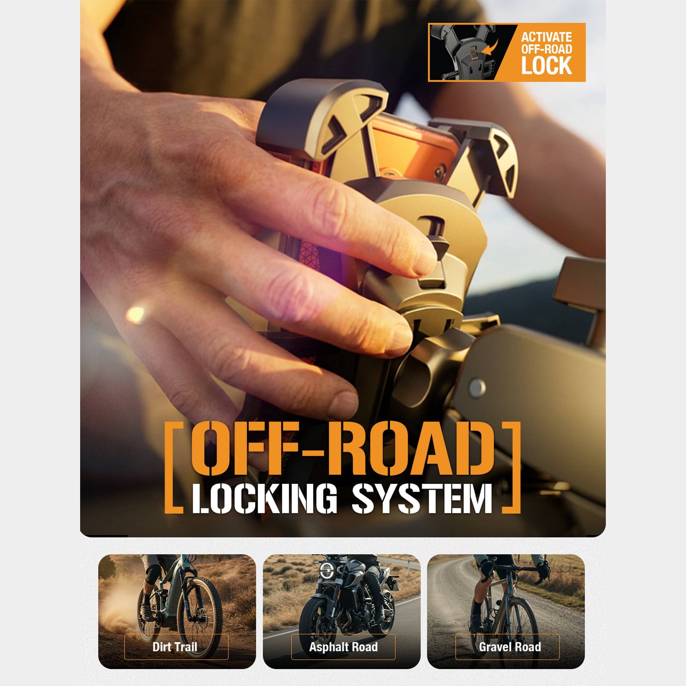 ACTIVATE OFF-ROAD LOCK  
(OFF-ROAD) LOCKING SYSTEM  
Dirt Trail  
Asphalt Road  
Gravel Road