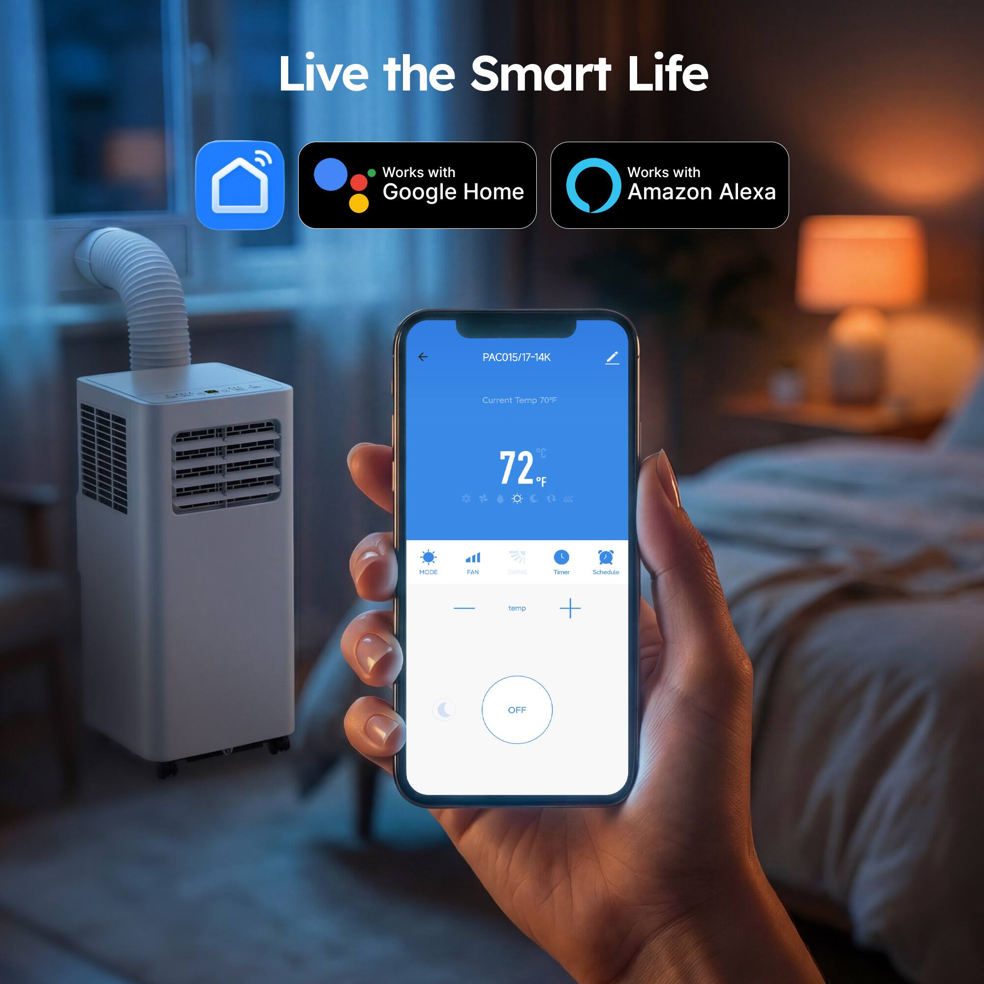 Live the Smart Life  
Works with Google Home  
Works with Amazon Alexa  

PAC015/17-14K  
Current Temp: 20°F  
72°F  

OFF