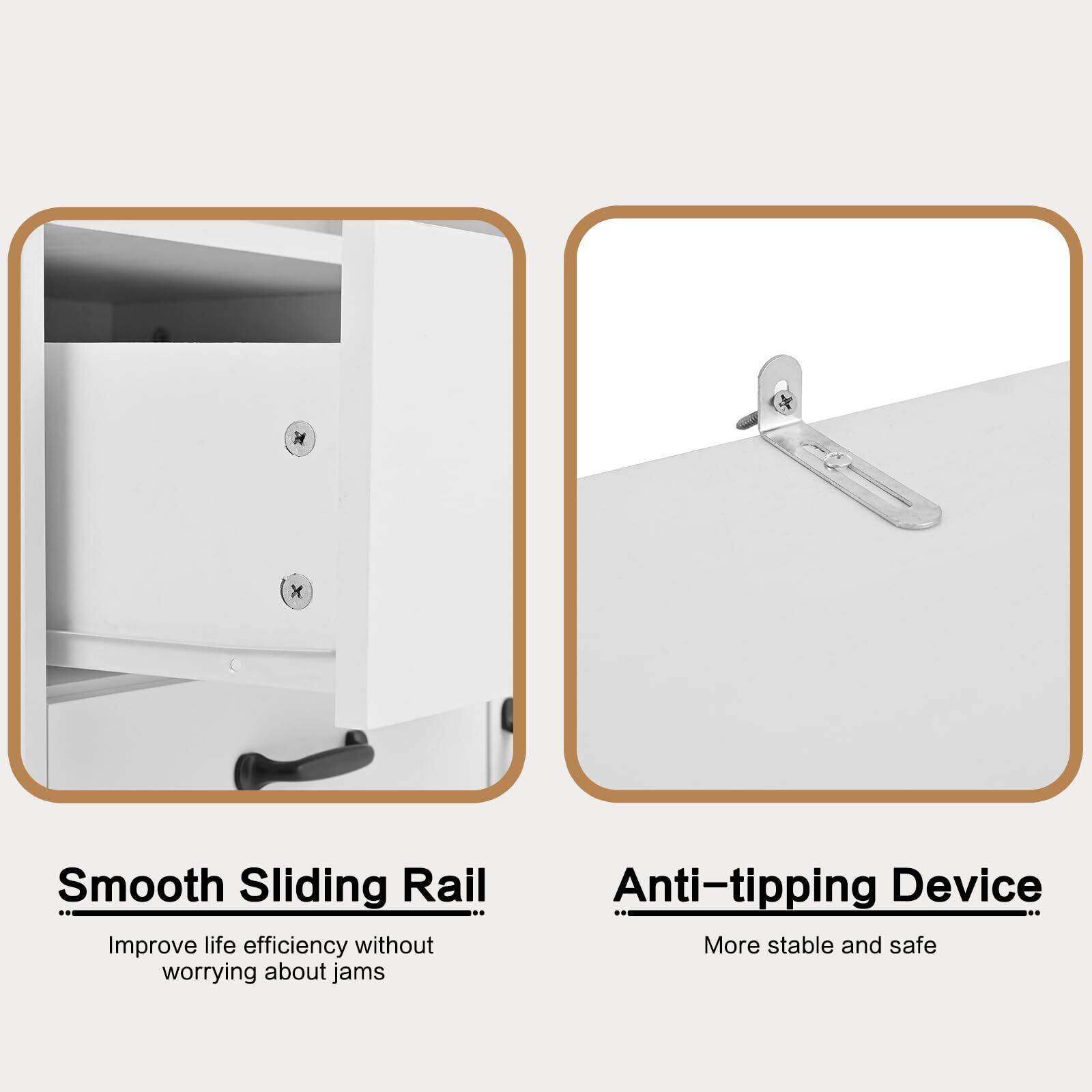 Smooth Sliding Rail  
Improve life efficiency without worrying about jams  

Anti-tipping Device  
More stable and safe