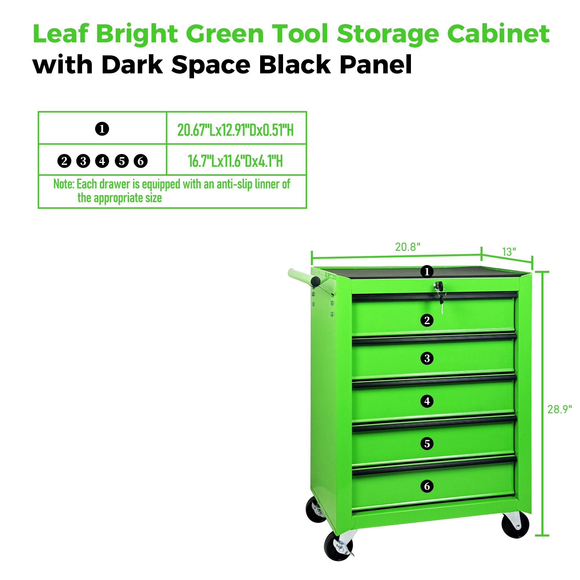 Leaf Bright Green Tool Storage Cabinet with Dark Space Black Panel

1. 20.67"Lx12.91"Dx0.51"H
2. 3. 4. 5. 6. 16.7"Lx11.6"Dx4.1"H

Note: Each drawer is equipped with an anti-slip liner of the appropriate size

1. 20.8" 13"
2. 28.9"