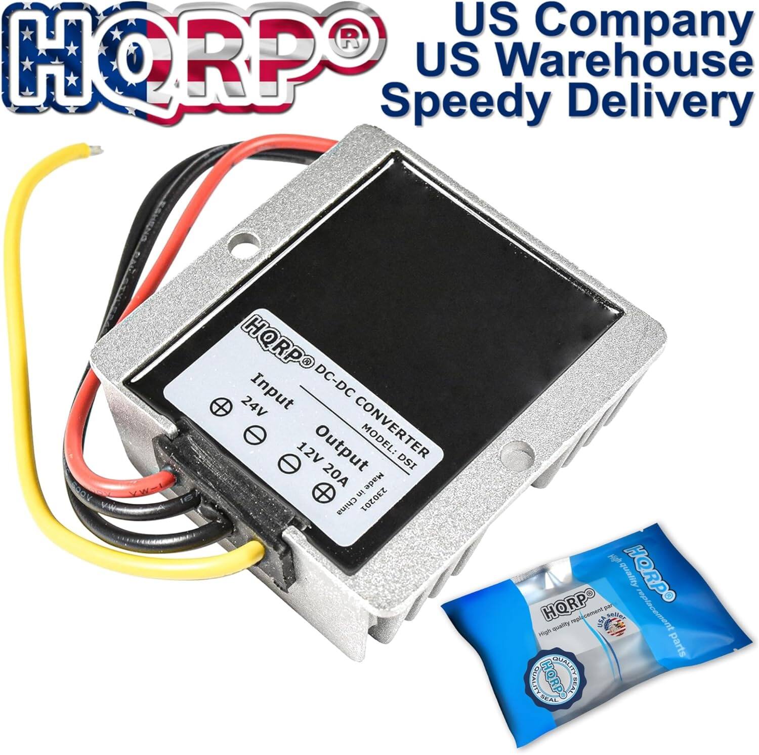 US Company HORPO Speedy US Warehouse Delivery  
HQRP DC-DC + 24V 12V Output CONVERTER  
MODEL: DSI 20A  
Made in China  
HQRP Quality HORPO  
High quality replacement parts  
QUALITY GUARANTEED